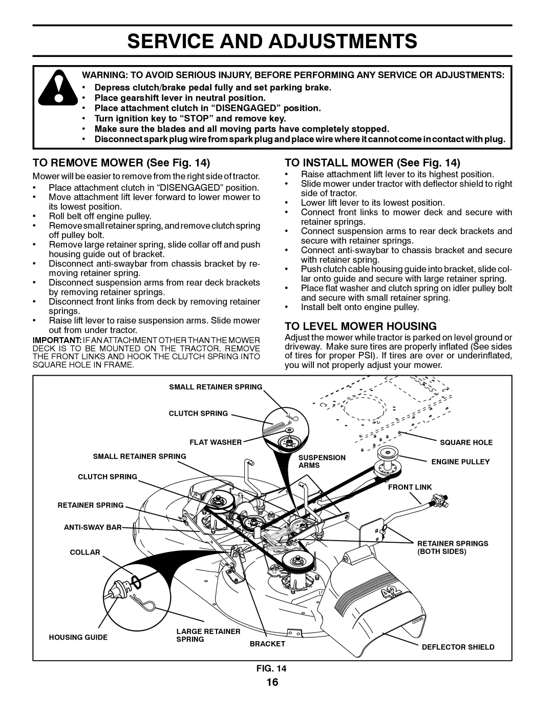 Poulan 424008 manual Service and Adjustments, To Remove Mower See Fig, To Install Mower See Fig, To Level Mower Housing 