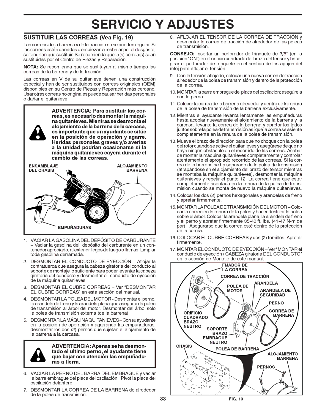 Poulan 96194000506, 424027 owner manual Sustituir LAS Correas Vea Fig, Vaciar LA Gasolina DEL Depósito DE Carburante 