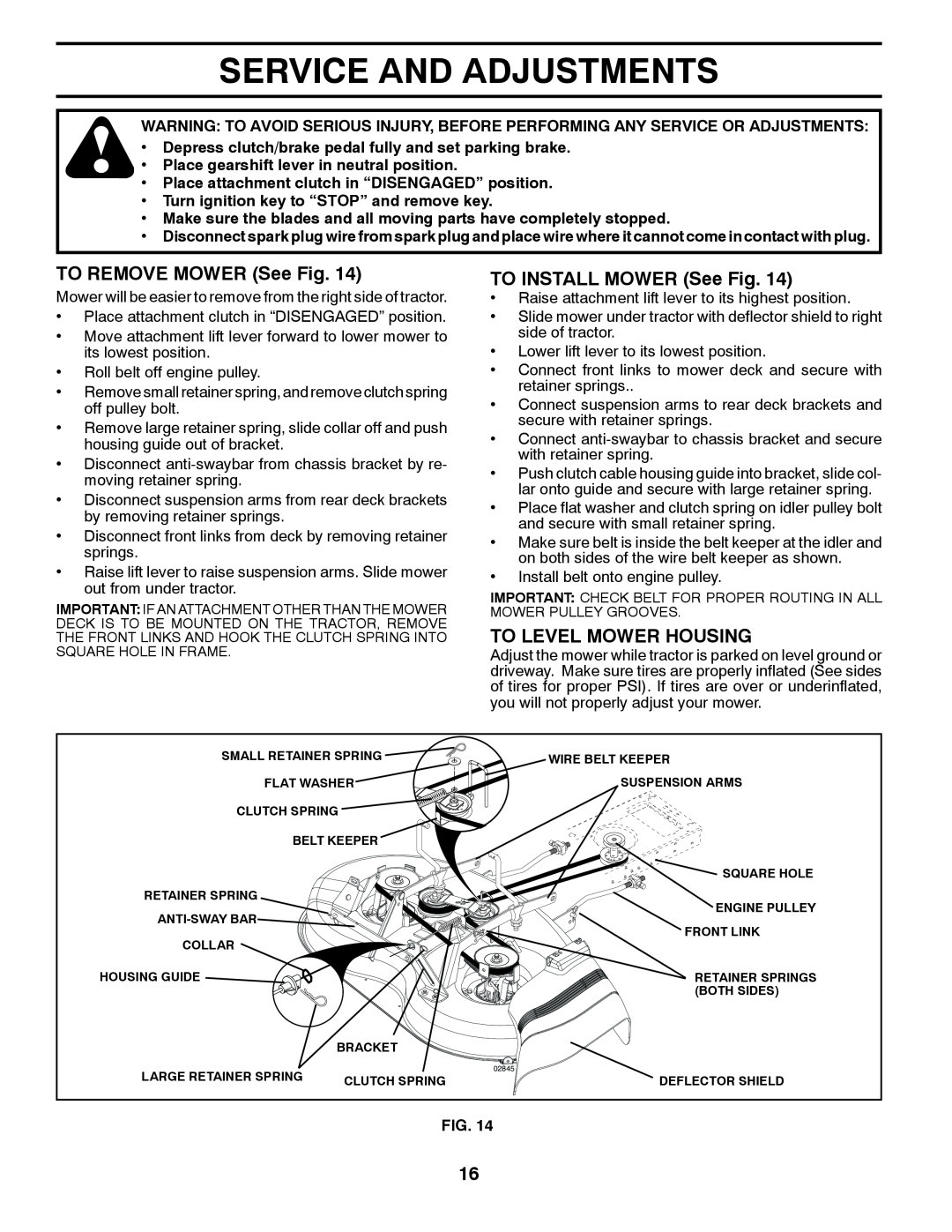 Poulan 424368 manual Service And Adjustments, TO REMOVE MOWER See Fig, TO INSTALL MOWER See Fig, To Level Mower Housing 