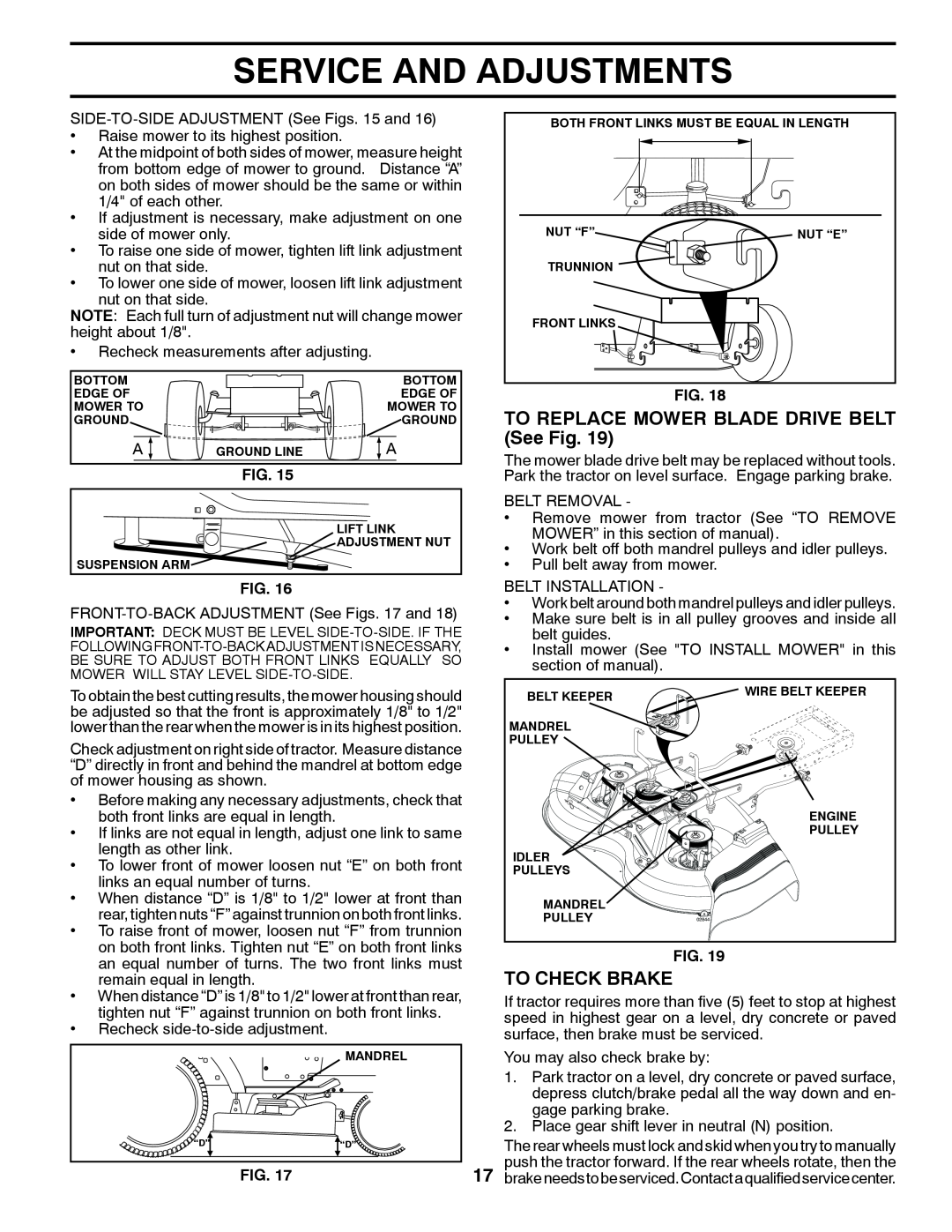 Poulan 424368 manual TO REPLACE MOWER BLADE DRIVE BELT See Fig, To Check Brake, Service And Adjustments 