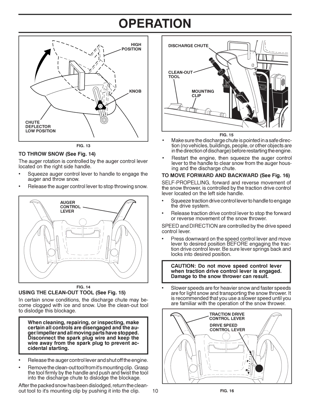 Poulan 424549, 96198002500 To Throw Snow See Fig, To Move Forward and Backward See Fig, Using the CLEAN-OUT Tool See Fig 