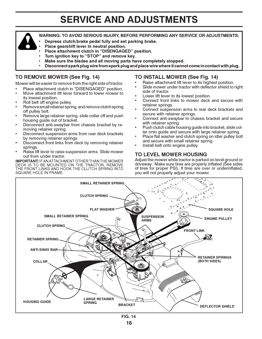 Poulan 424634 manual Service and Adjustments, To Remove Mower See Fig, To Install Mower See Fig, To Level Mower Housing 