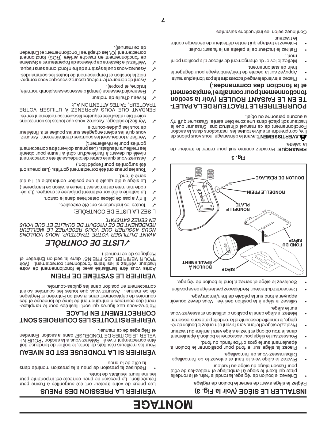 Poulan 424634 manual Montage, Frein DE Système LE Vérifier, Place EN Correctement, Sont Courroies LES Toutes SI Vérifier 