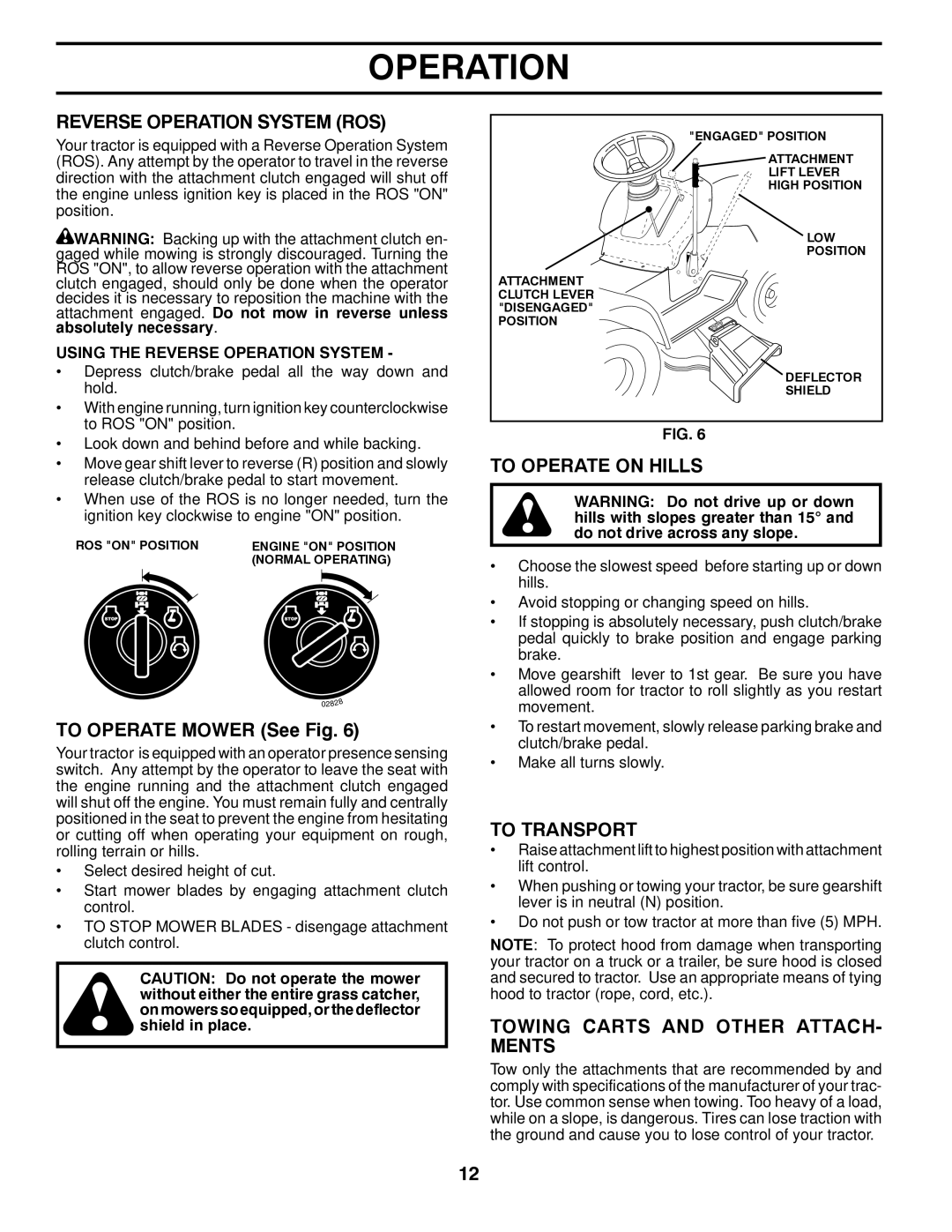 Poulan 425001 manual Reverse Operation System ROS, To Operate Mower See Fig, To Operate on Hills, To Transport 