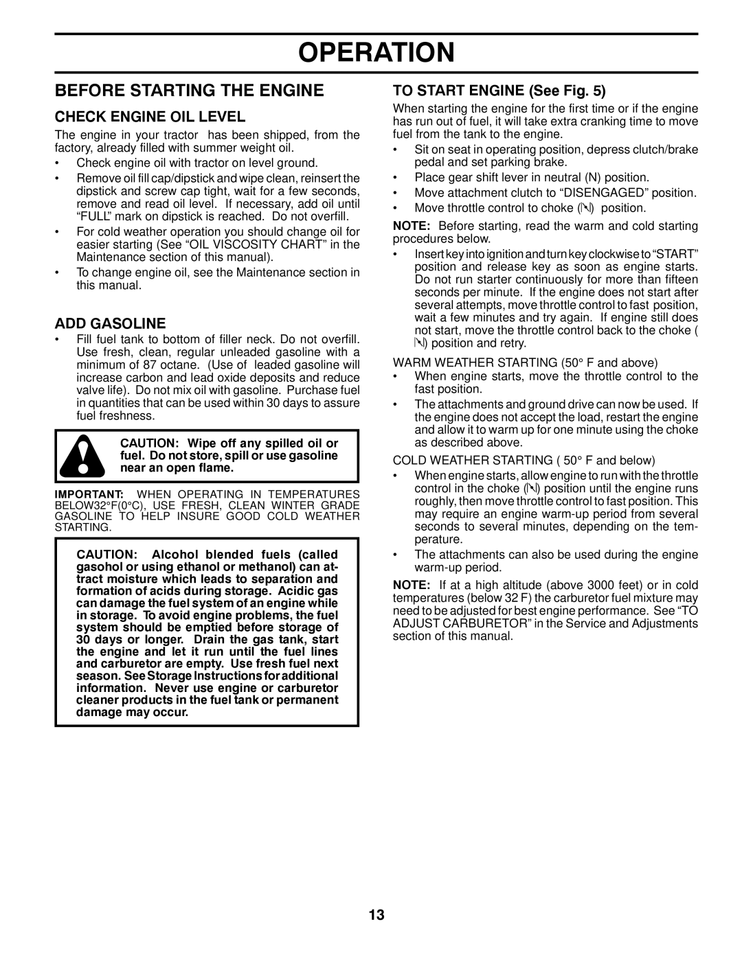 Poulan 425001 manual Before Starting the Engine, Check Engine OIL Level, ADD Gasoline, To Start Engine See Fig 