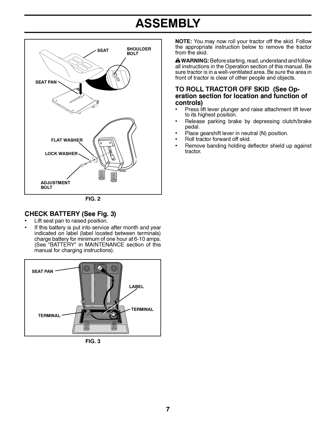 Poulan 425001 manual Check Battery See Fig 