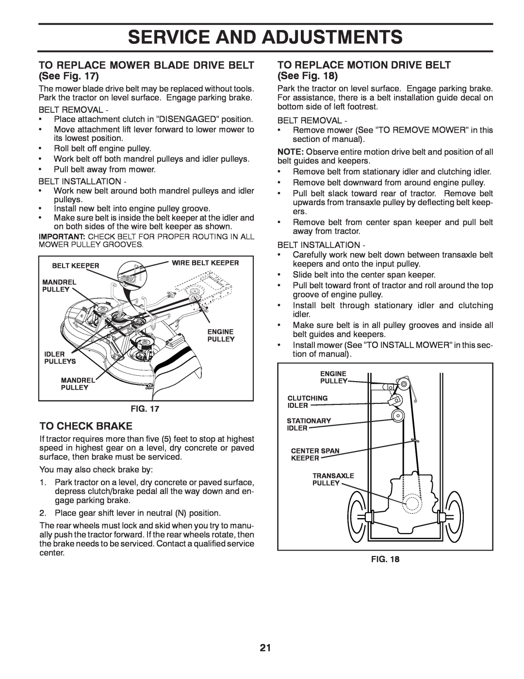 Poulan 425001 manual TO REPLACE MOWER BLADE DRIVE BELT See Fig, To Check Brake, TO REPLACE MOTION DRIVE BELT See Fig 
