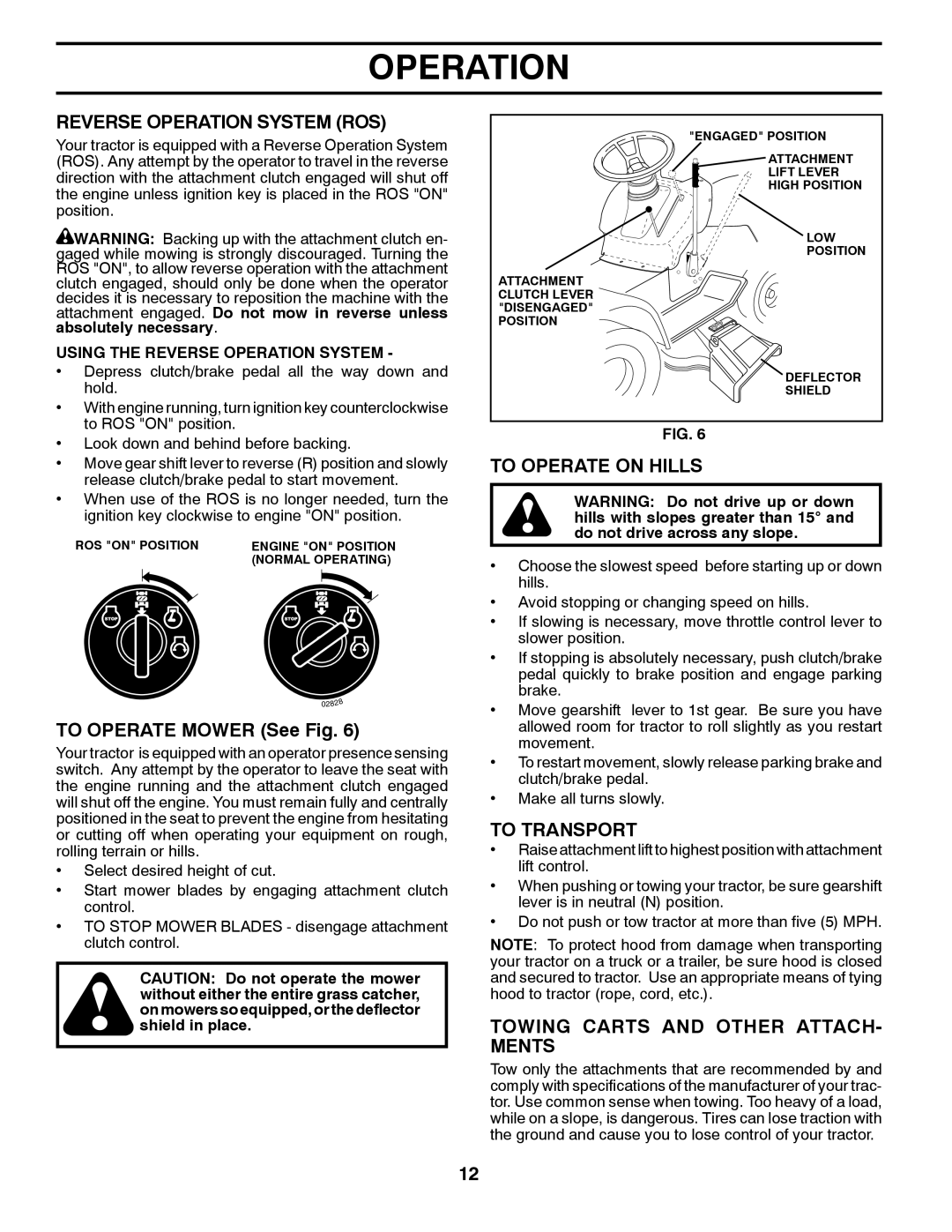 Poulan 425179 manual Reverse Operation System ROS, To Operate Mower See Fig, To Operate on Hills, To Transport 