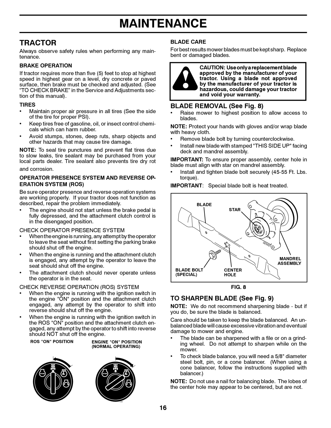 Poulan 425179 manual Tractor, Blade Removal See Fig, To Sharpen Blade See Fig, Important Special blade bolt is heat treated 