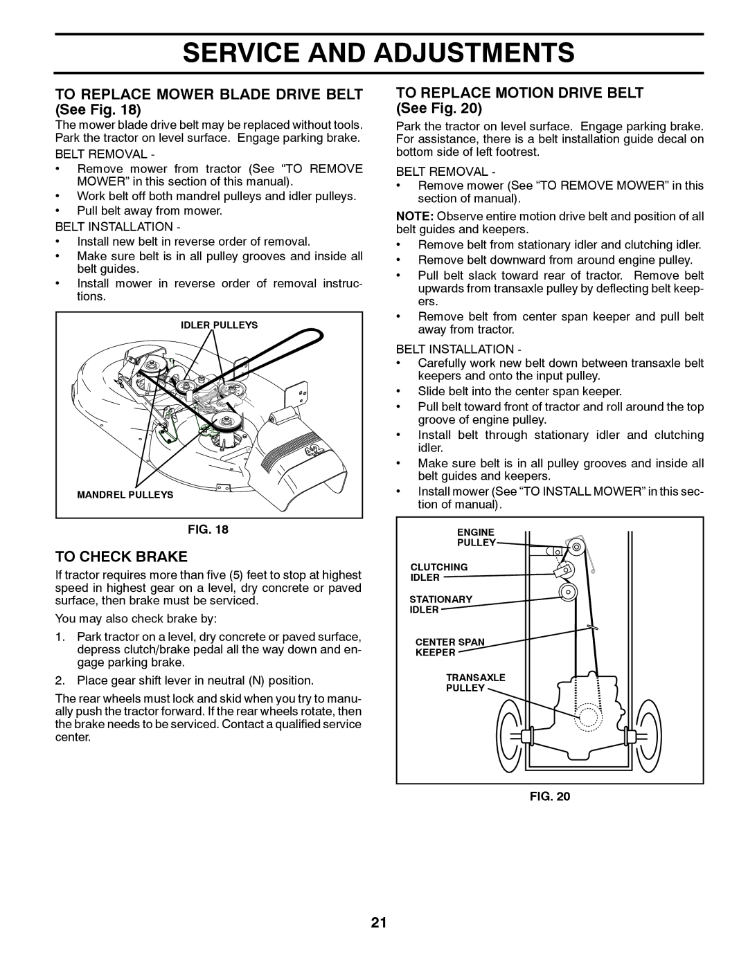 Poulan 425179 manual To Replace Mower Blade Drive Belt See Fig, To Check Brake, To Replace Motion Drive Belt See Fig 