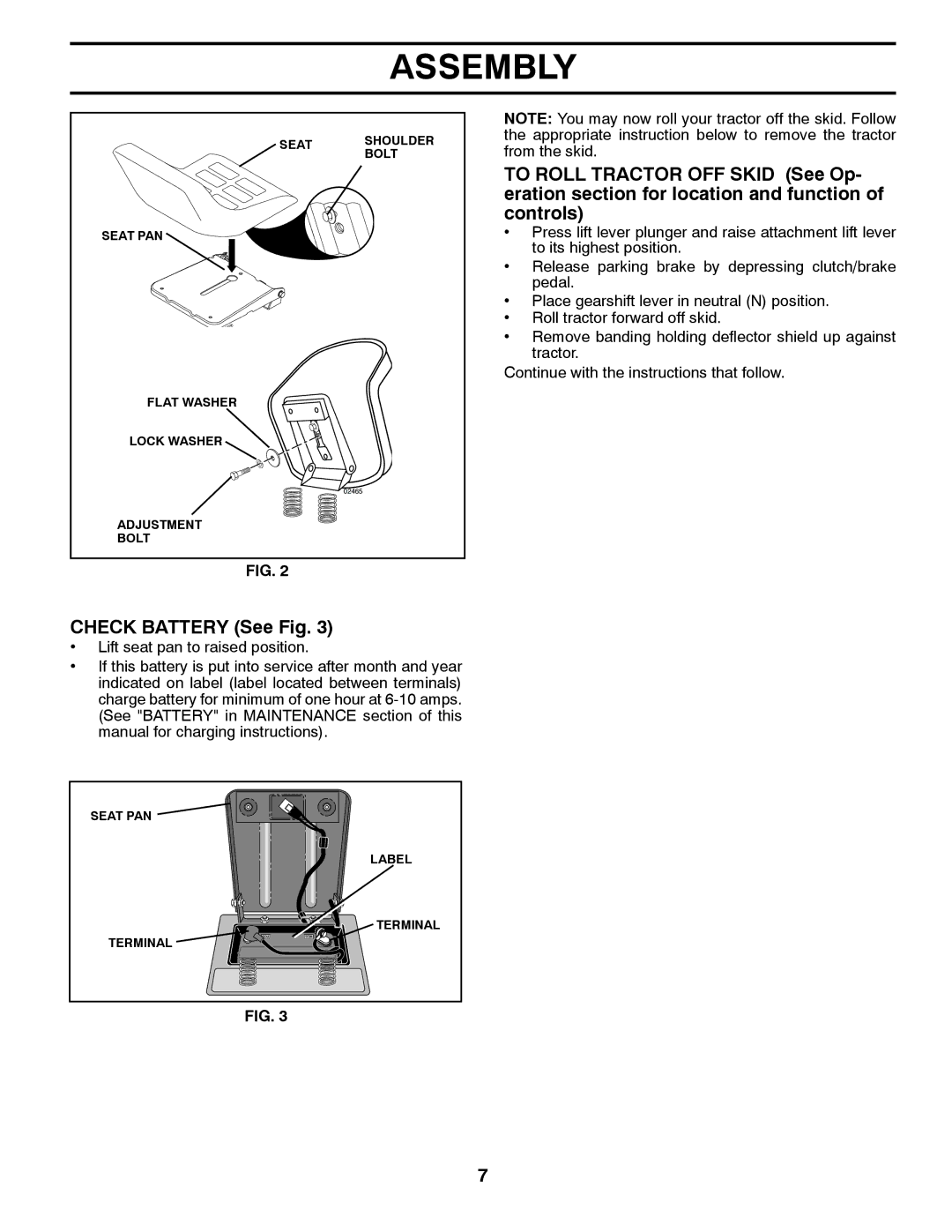 Poulan 425179 manual Check Battery See Fig 