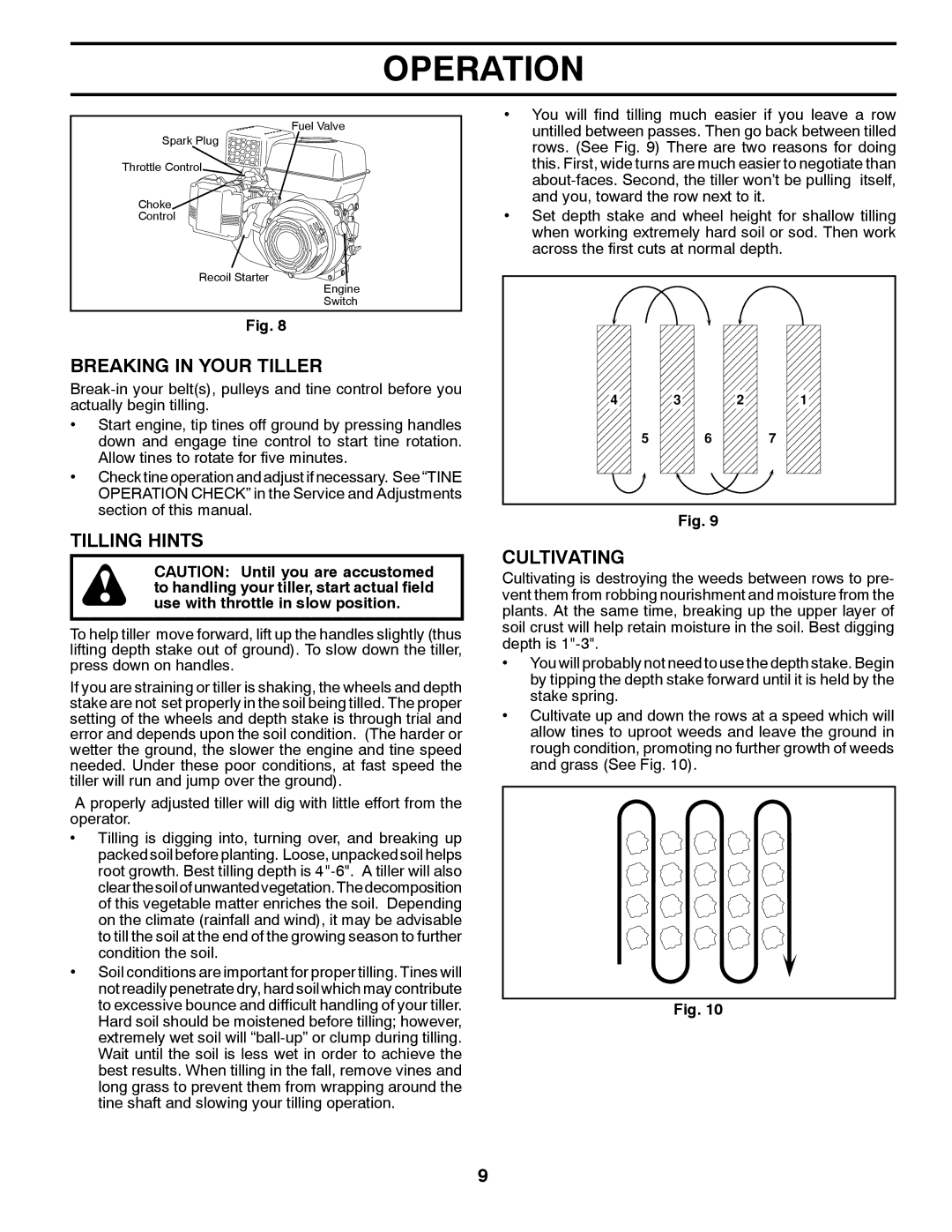 Poulan 96082001300, 427896 manual Breaking in Your Tiller, Tilling Hints, Cultivating 