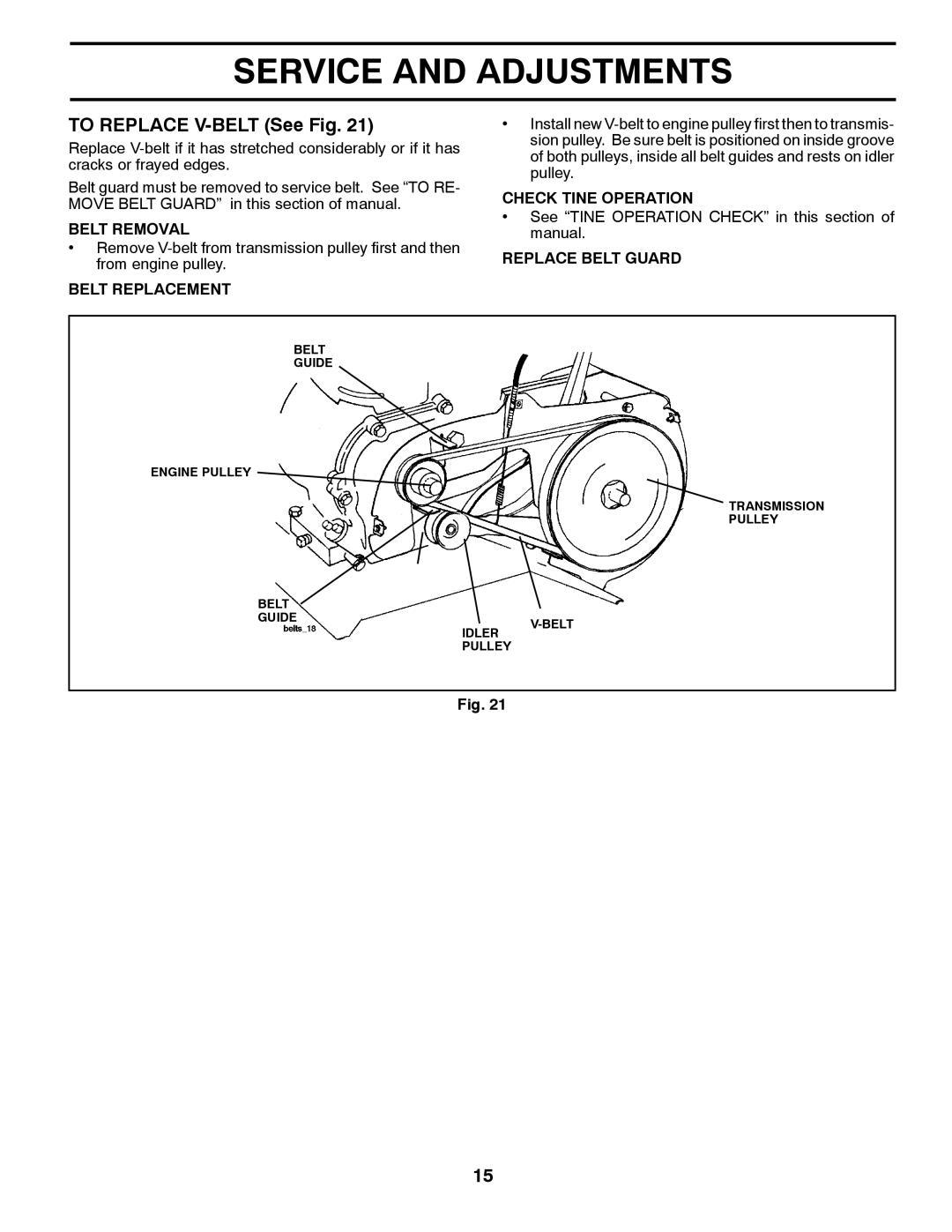 Poulan 96082001300 TO REPLACE V-BELT See Fig, Belt Removal, Belt Replacement, Check Tine Operation, Replace Belt Guard 