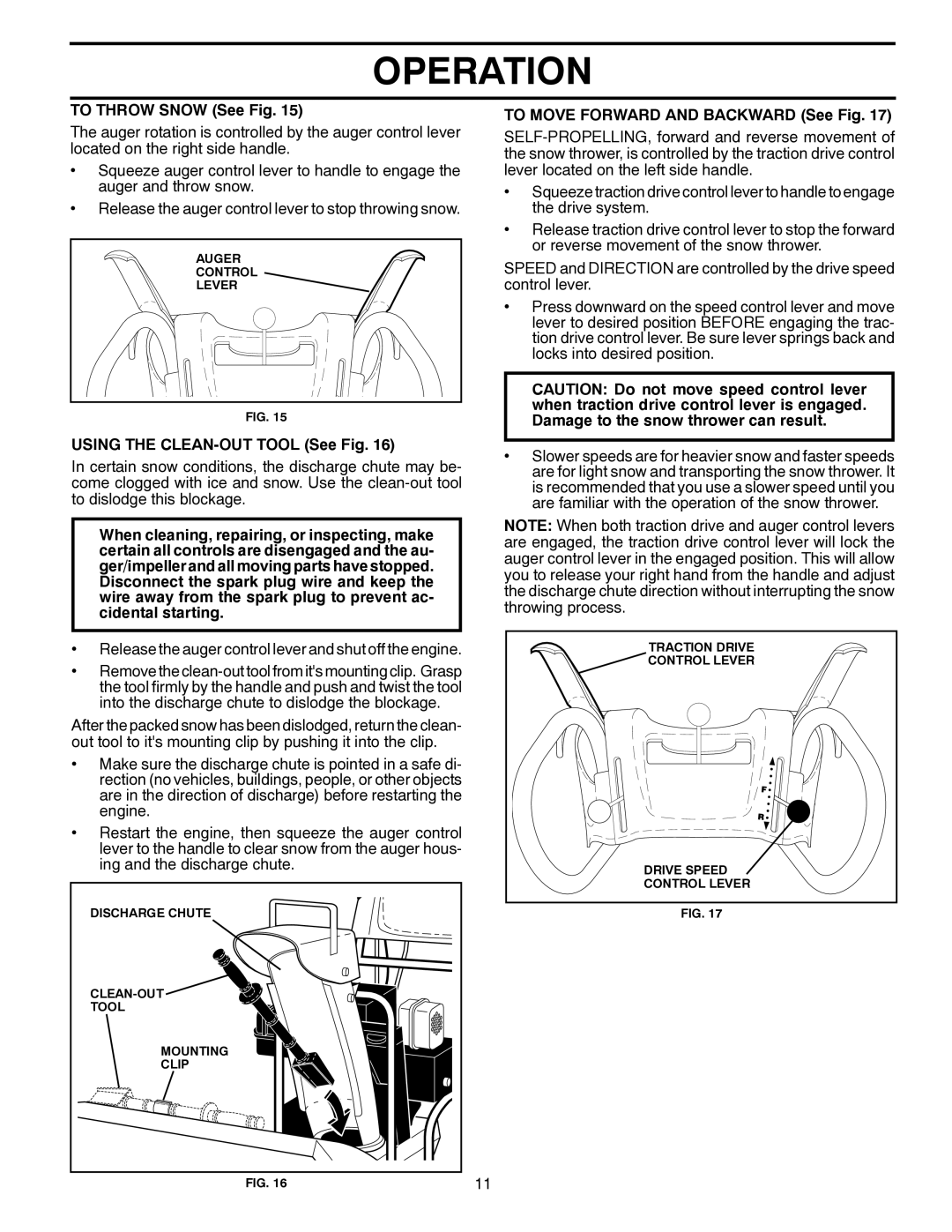 Poulan PP265E27, 428550 To Throw Snow See Fig, Using the CLEAN-OUT Tool See Fig, To Move Forward and Backward See Fig 