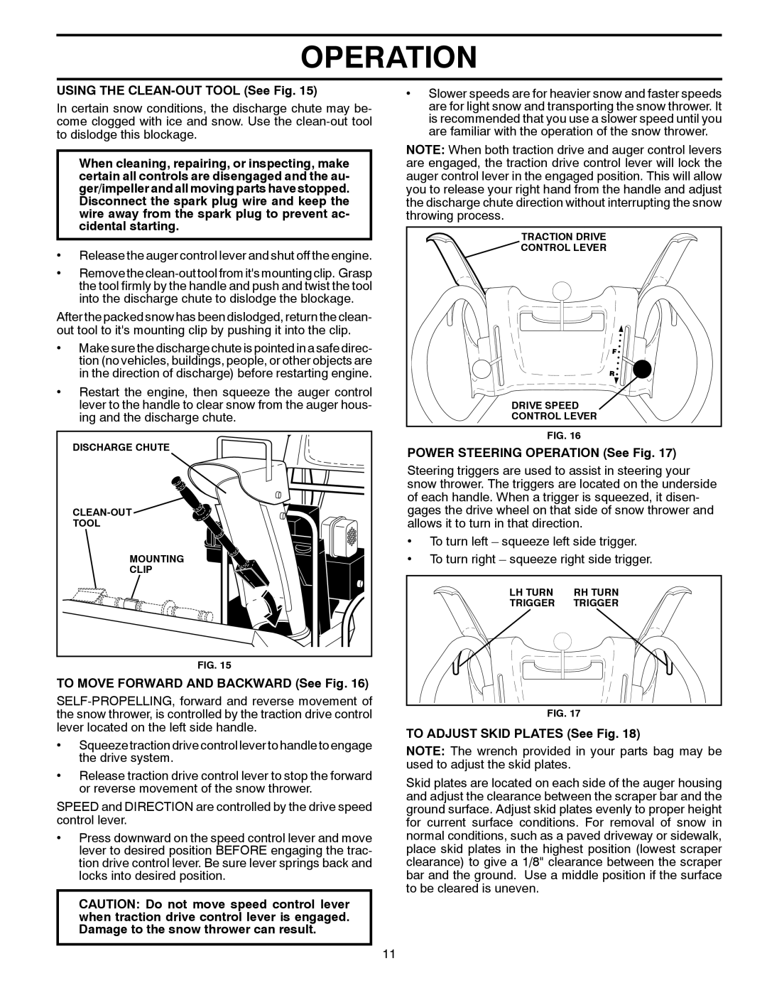 Poulan PR1330ES Using the CLEAN-OUT Tool See Fig, To Move Forward and Backward See Fig, Power Steering Operation See Fig 