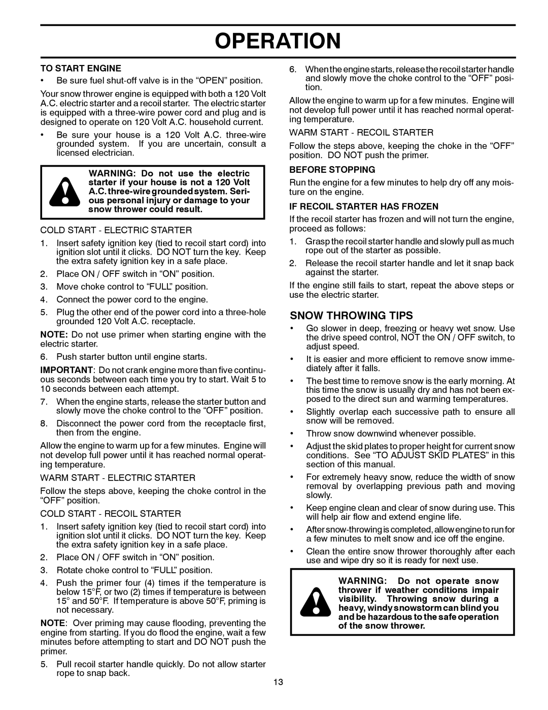 Poulan 428556 owner manual Snow Throwing Tips, To Start Engine, Before Stopping, If Recoil Starter has Frozen 