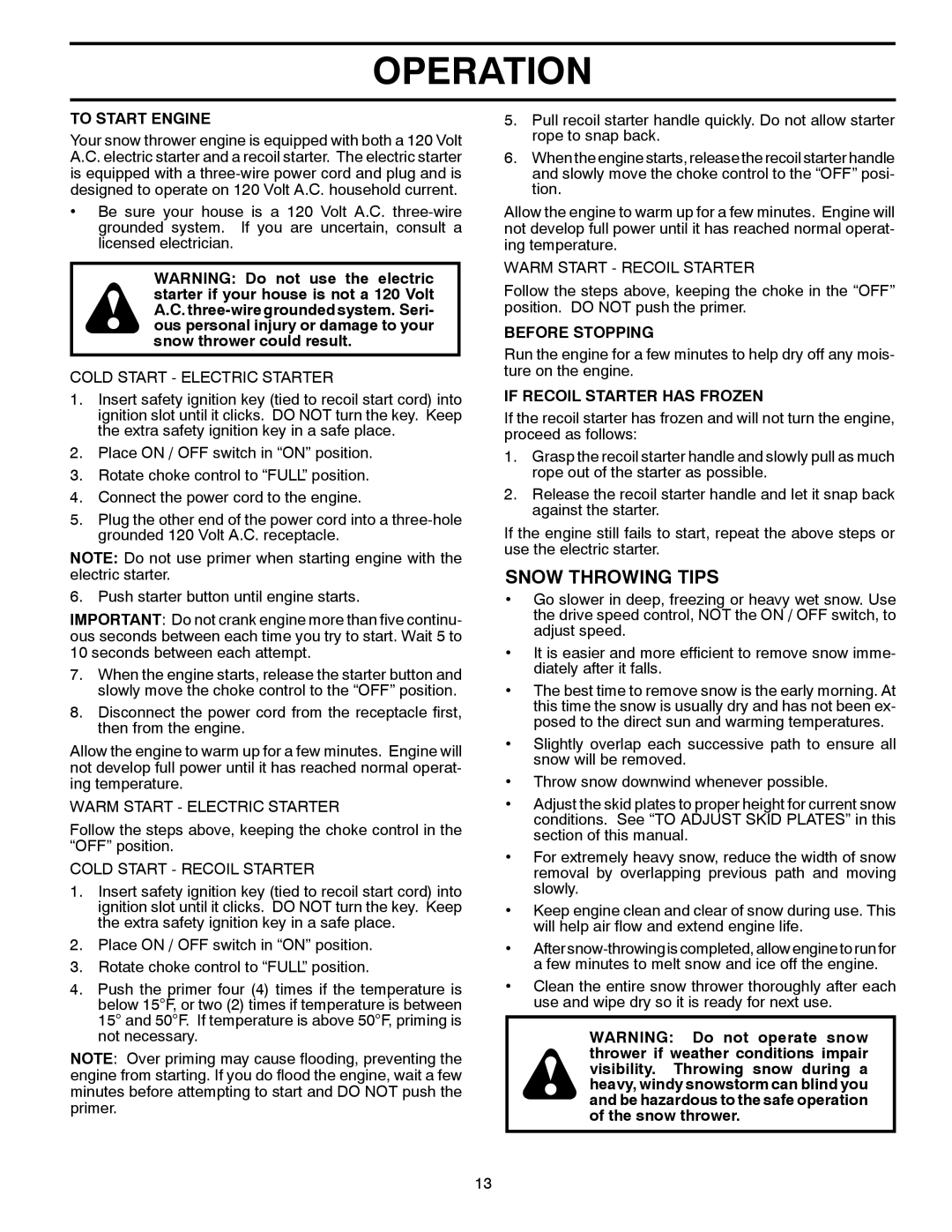 Poulan 96192003001, 428695 owner manual Snow Throwing Tips, To Start Engine, Before Stopping, If Recoil Starter has Frozen 