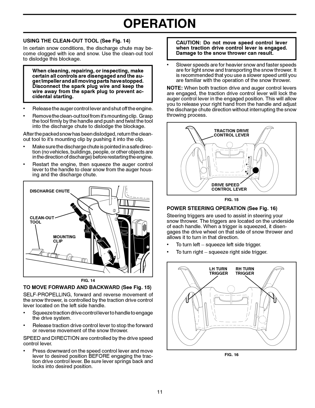 Poulan XT11530ES Using the CLEAN-OUT Tool See Fig, To Move Forward and Backward See Fig, Power Steering Operation See Fig 