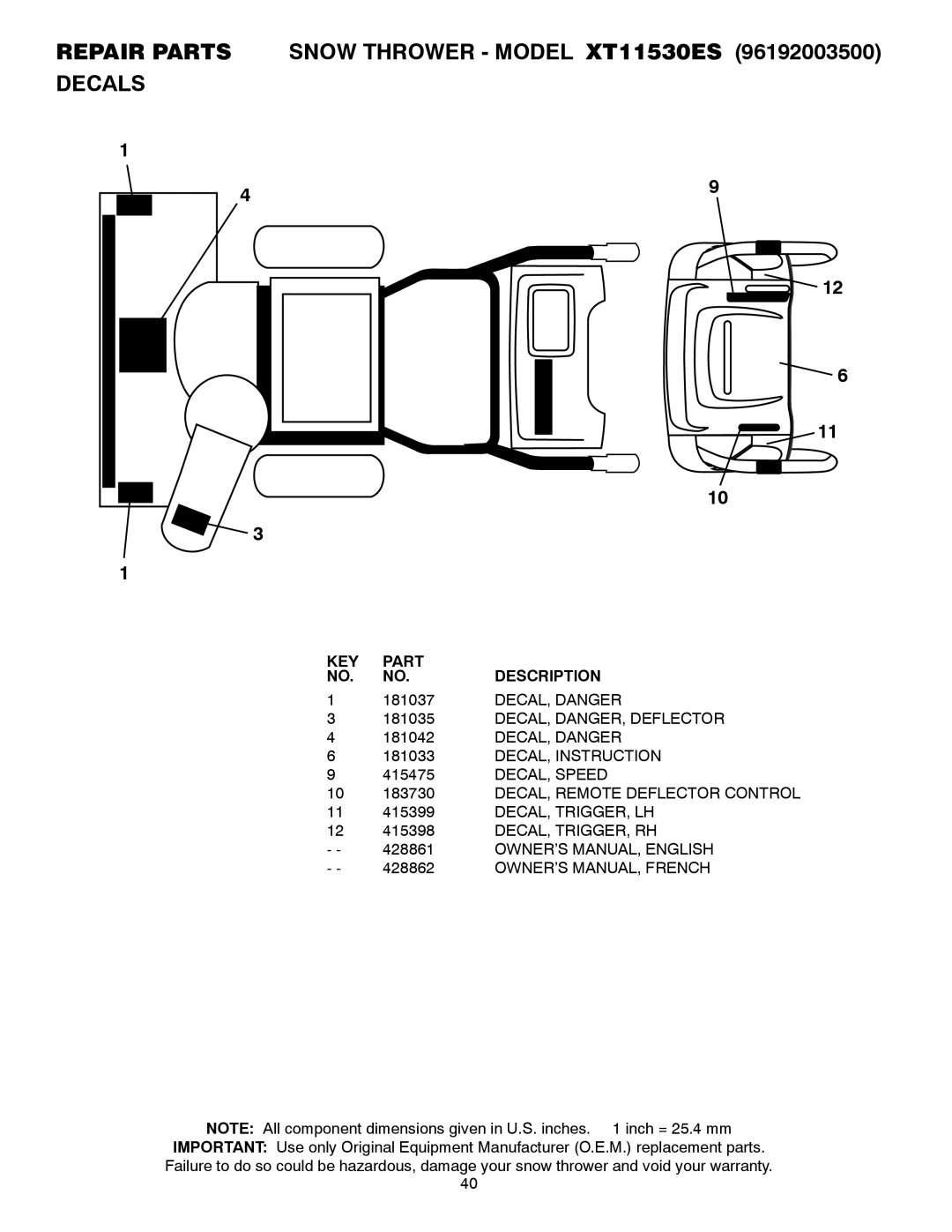 Poulan 96192003500, 428861 owner manual Repair Parts Snow Thrower Model XT11530ES Decals, 181037, DECAL, Danger 