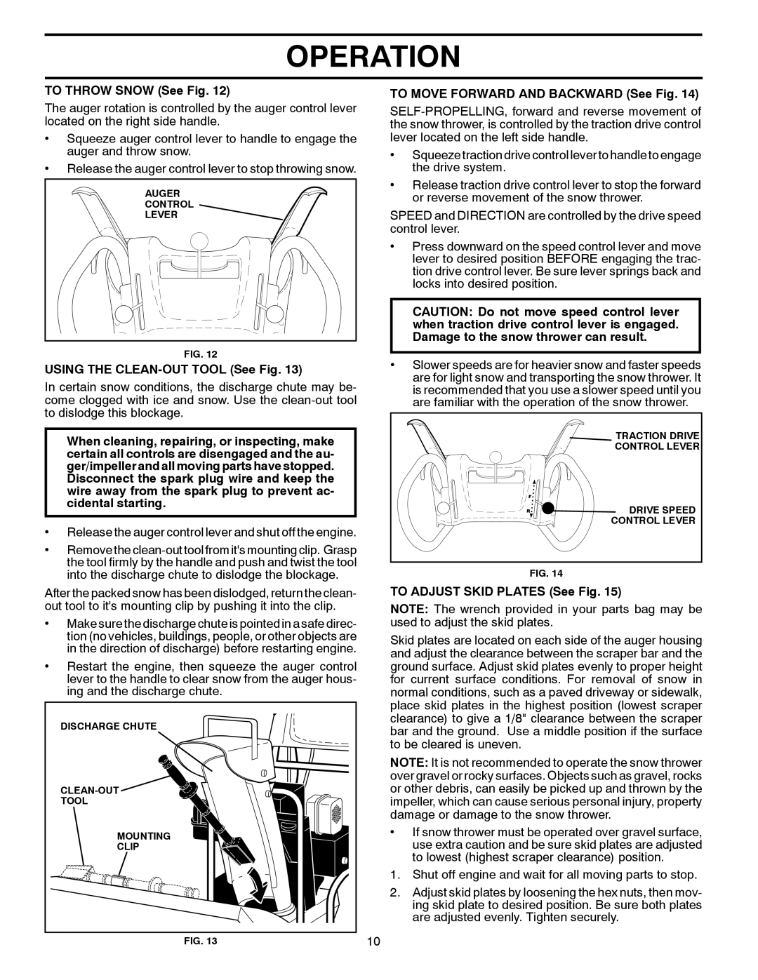 Poulan 96192003400 Operation, TO THROW SNOW See Fig, USING THE CLEAN-OUTTOOL See Fig, TO MOVE FORWARD AND BACKWARD See Fig 