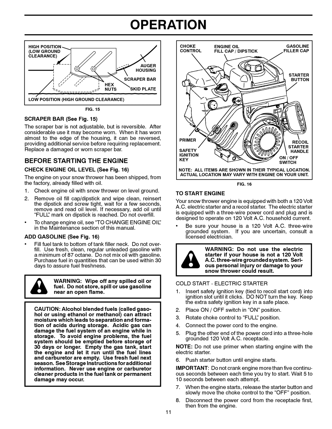 Poulan XT827ES Before Starting The Engine, Operation, SCRAPER BAR See Fig, CHECK ENGINE OIL LEVEL See Fig, To Start Engine 