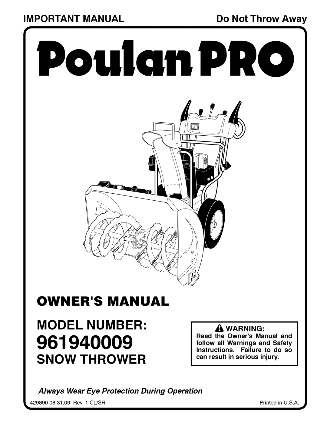 Poulan 429890 owner manual Owners Manual Model Number, Snow Thrower, Important Manual, 961940009, Do Not Throw Away 