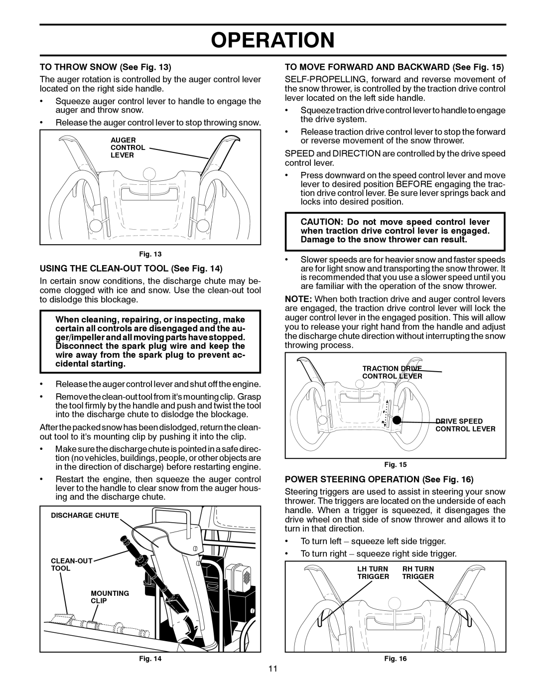 Poulan PP208EPS24, 429956 To Throw Snow See Fig, Using the CLEAN-OUT Tool See Fig, To Move Forward and Backward See Fig 