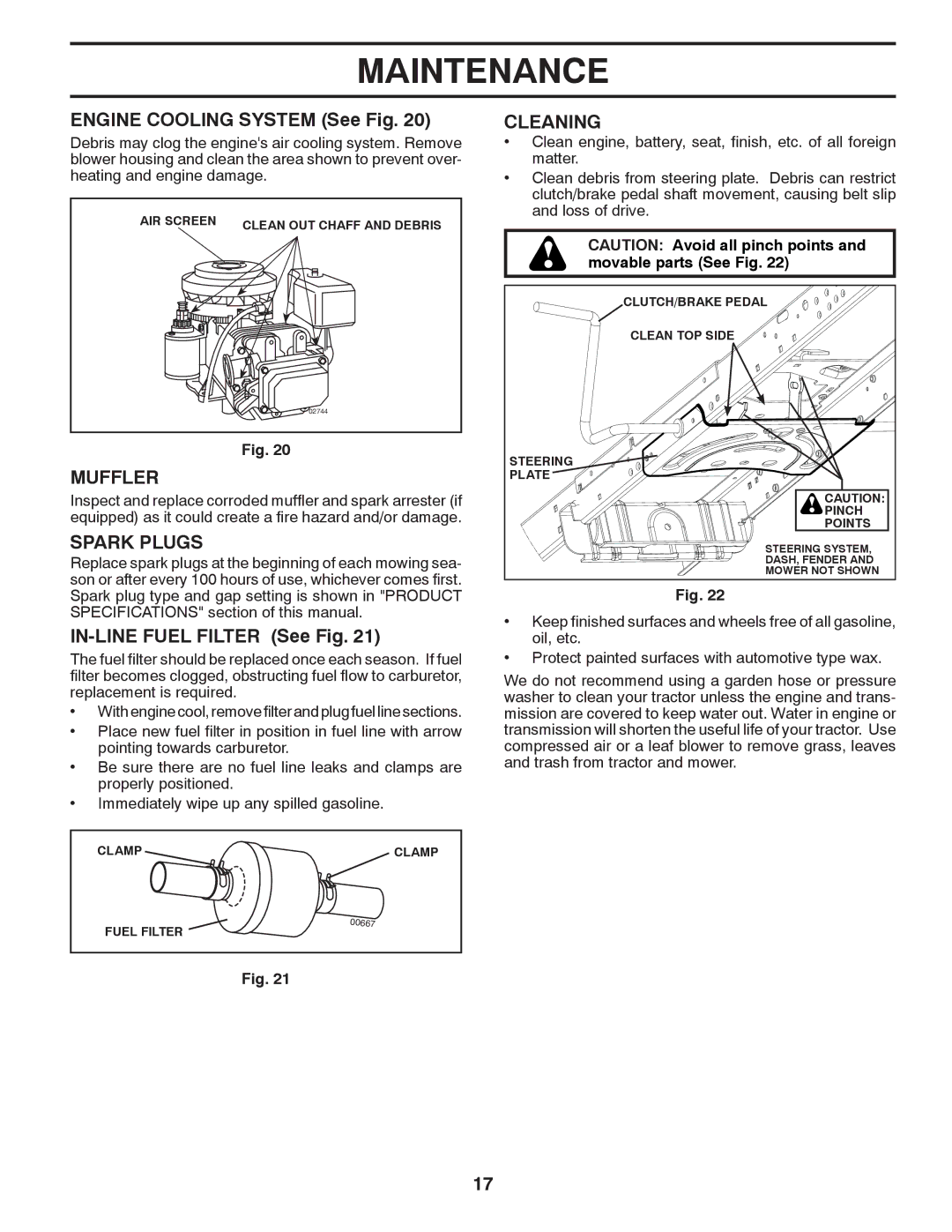 Poulan 96042010700, 430094 manual Engine Cooling System See Fig, Muffler, Spark Plugs, IN-LINE Fuel Filter See Fig, Cleaning 