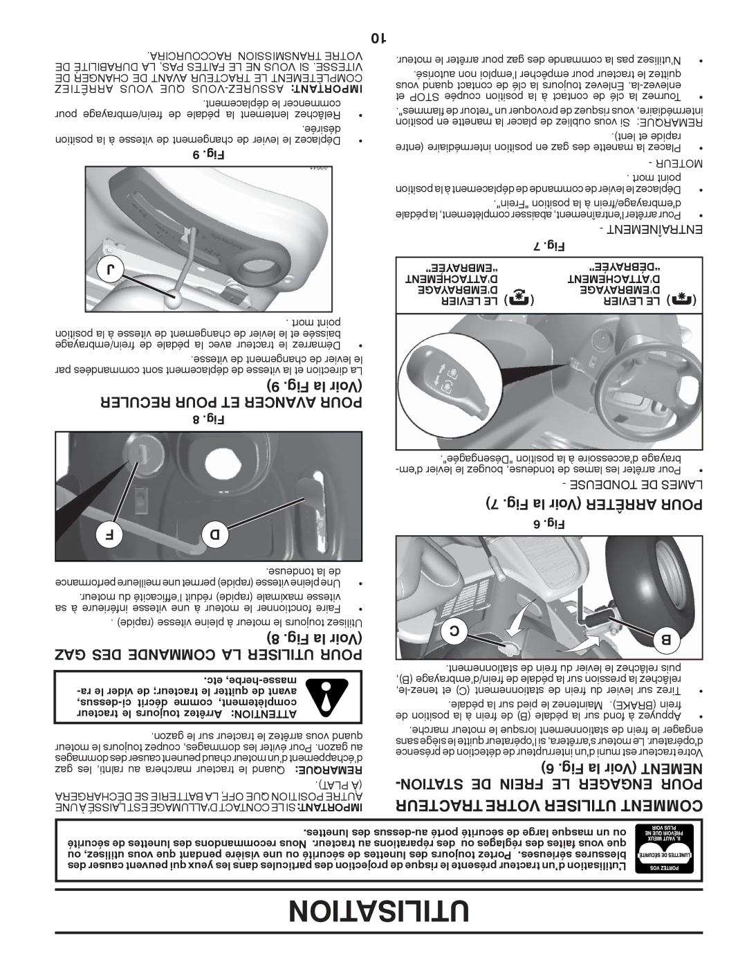 Poulan 96042010700, 430094 manual GAZ DES Commande LA Utiliser Pour, Fig la Voir Mentne -TIONSTA DE Frein LE Engager Pour 