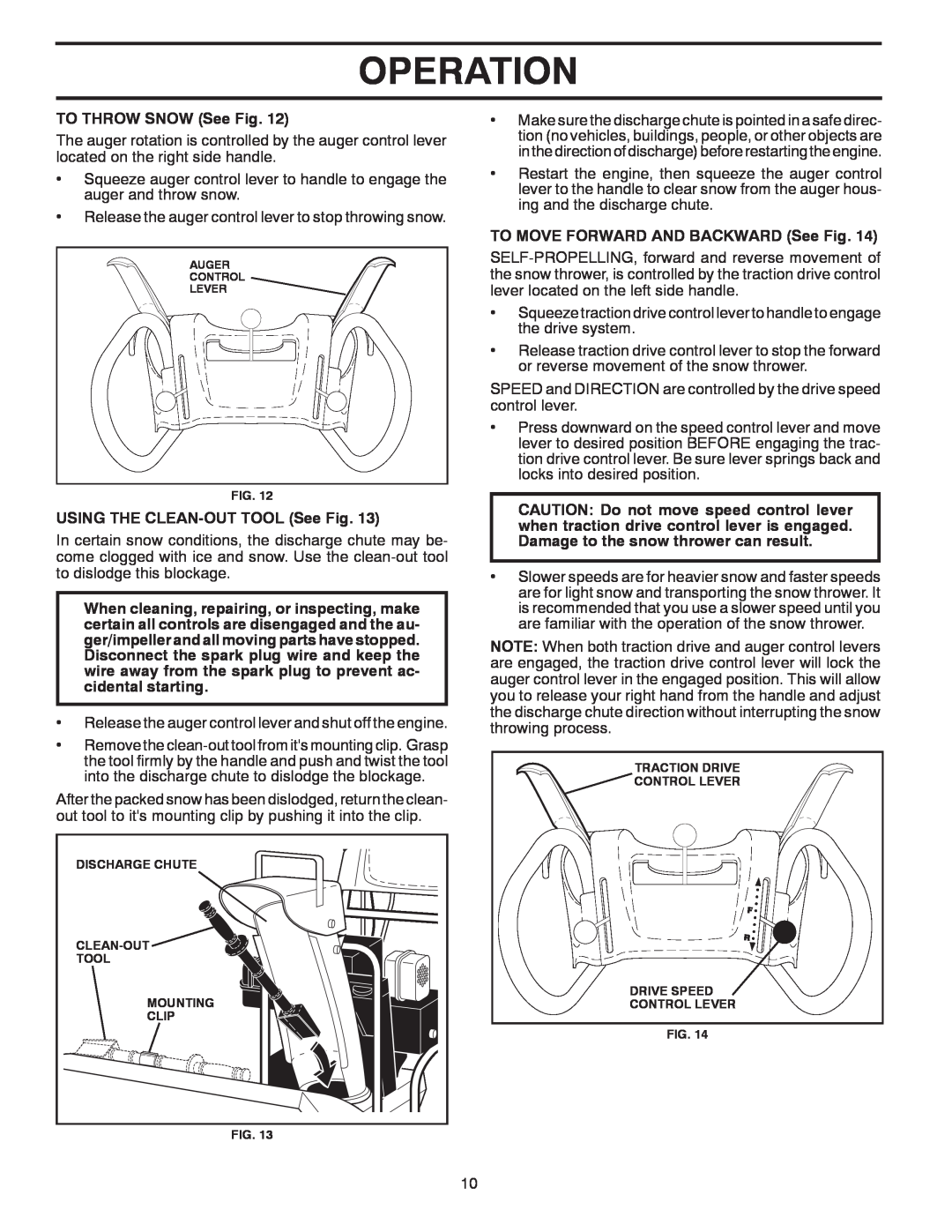 Poulan 430355 Operation, TO THROW SNOW See Fig, USING THE CLEAN-OUT TOOL See Fig, TO MOVE FORWARD AND BACKWARD See Fig 