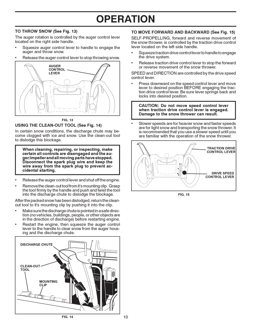 Poulan 430442, 96192002802 To Throw Snow See Fig, Using the CLEAN-OUT Tool See Fig, To Move Forward and Backward See Fig 