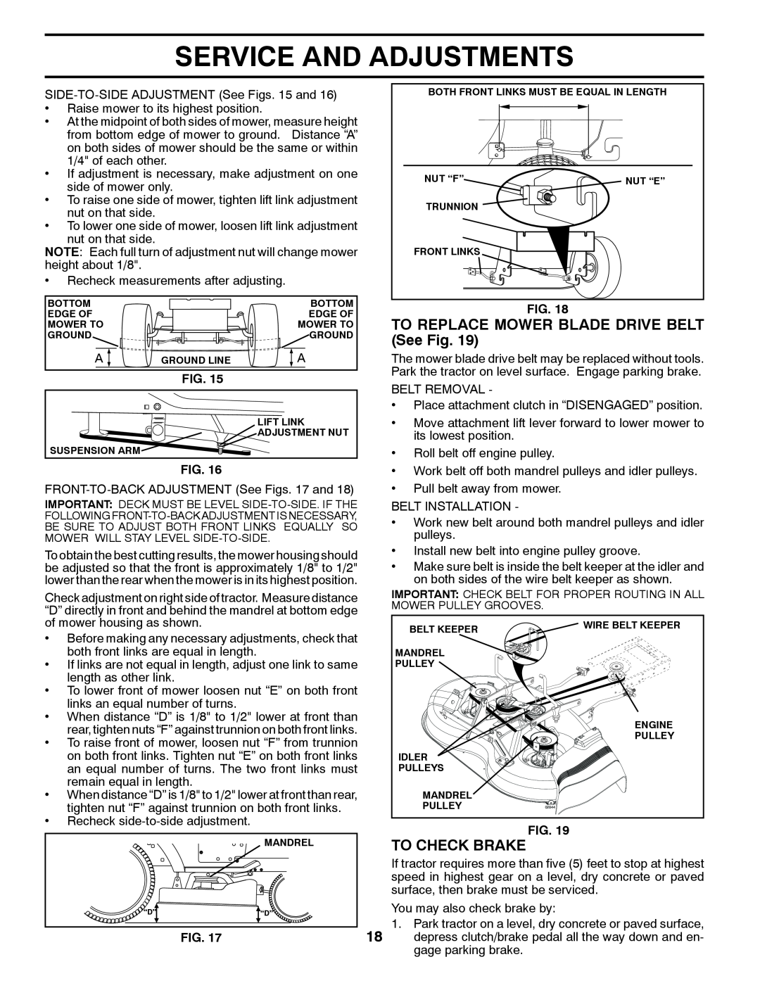 Poulan 431147, 96016002200, PXT12538 TO REPLACE MOWER BLADE DRIVE BELT See Fig, To Check Brake, Service And Adjustments 