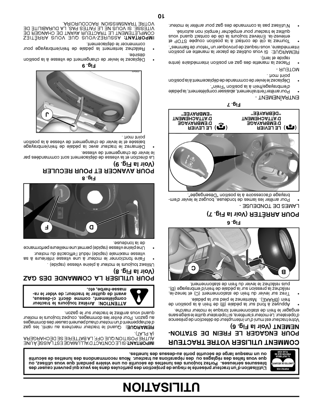 Poulan 96042010701, 431535 manual GAZ DES Commande LA Utiliser Pour, Fig la Voir Mentne -TIONSTA DE Frein LE Engager Pour 