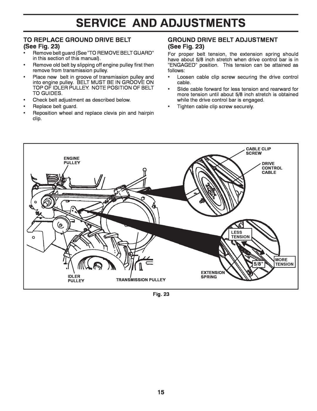 Poulan 96092002200 TO REPLACE GROUND DRIVE BELT See Fig, GROUND DRIVE BELT ADJUSTMENT See Fig, Service And Adjustments 