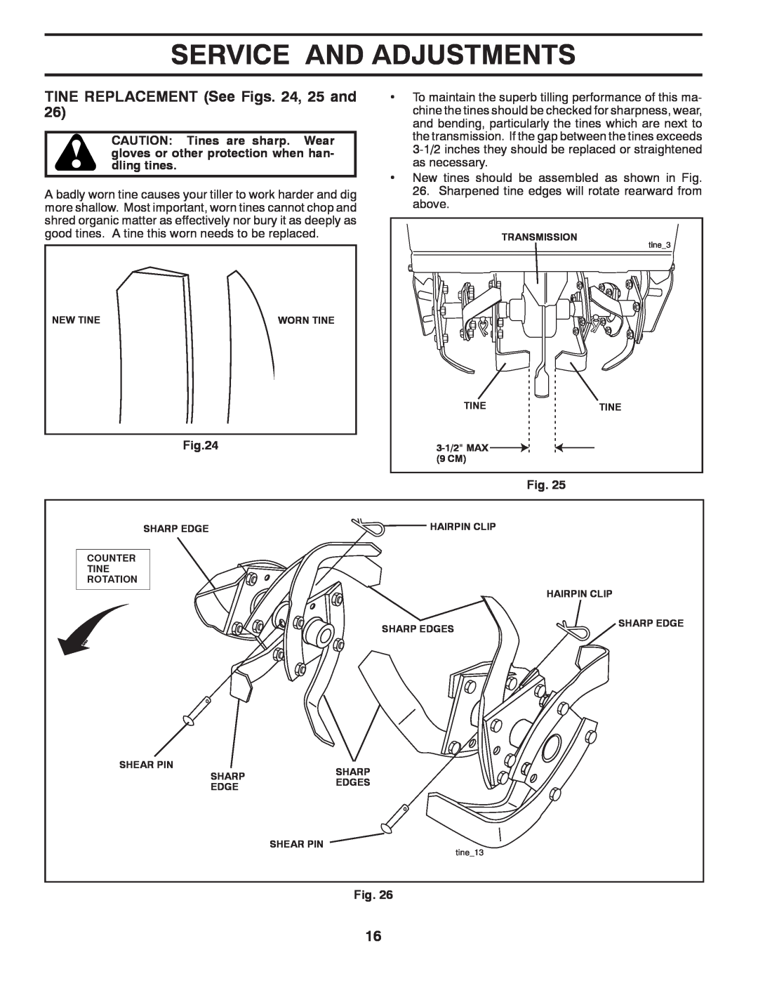 Poulan 433107, 96092002200 manual TINE REPLACEMENT See Figs. 24, 25 and, Service And Adjustments 