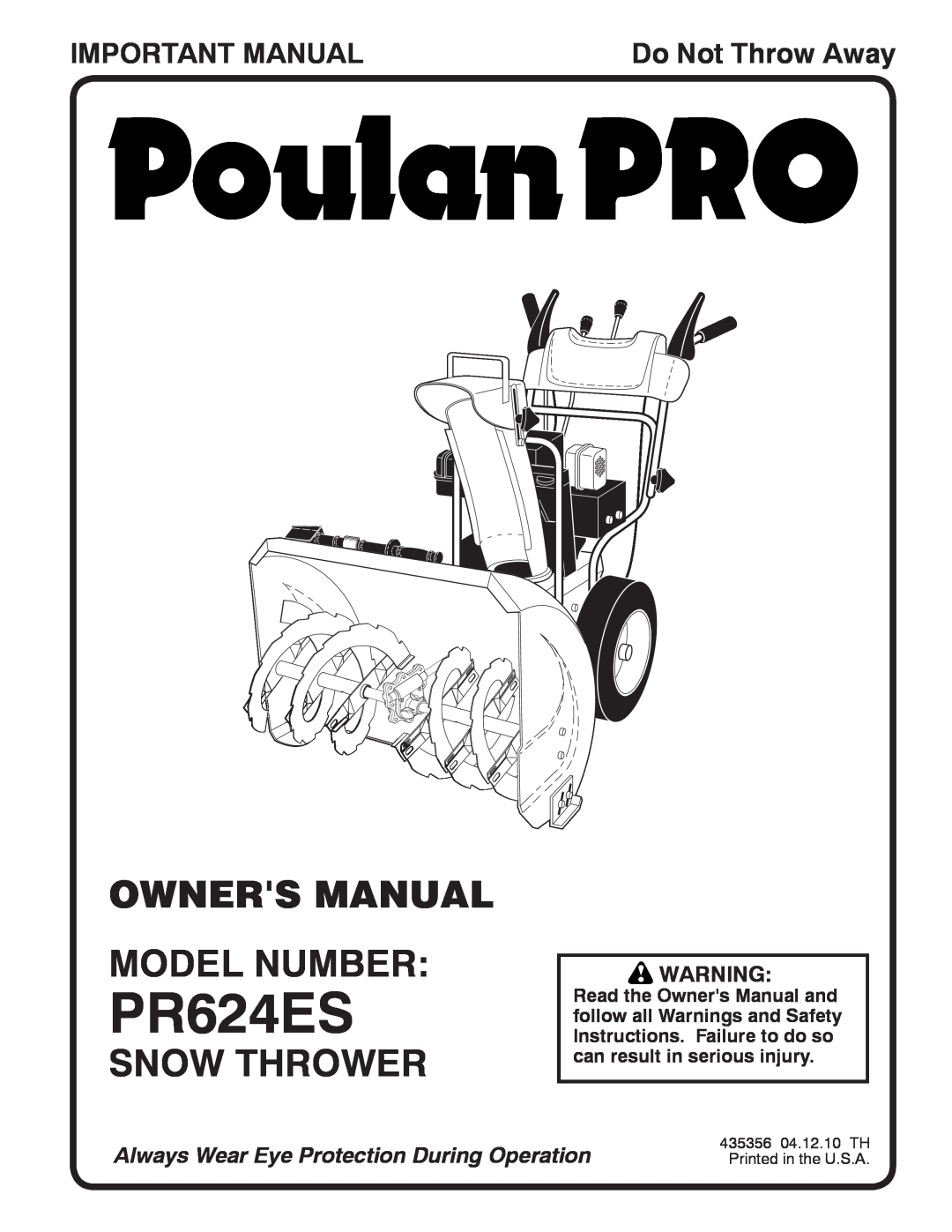 Poulan 96192003700, 435356 owner manual Snow Thrower, Important Manual, PR624ES, Do Not Throw Away 