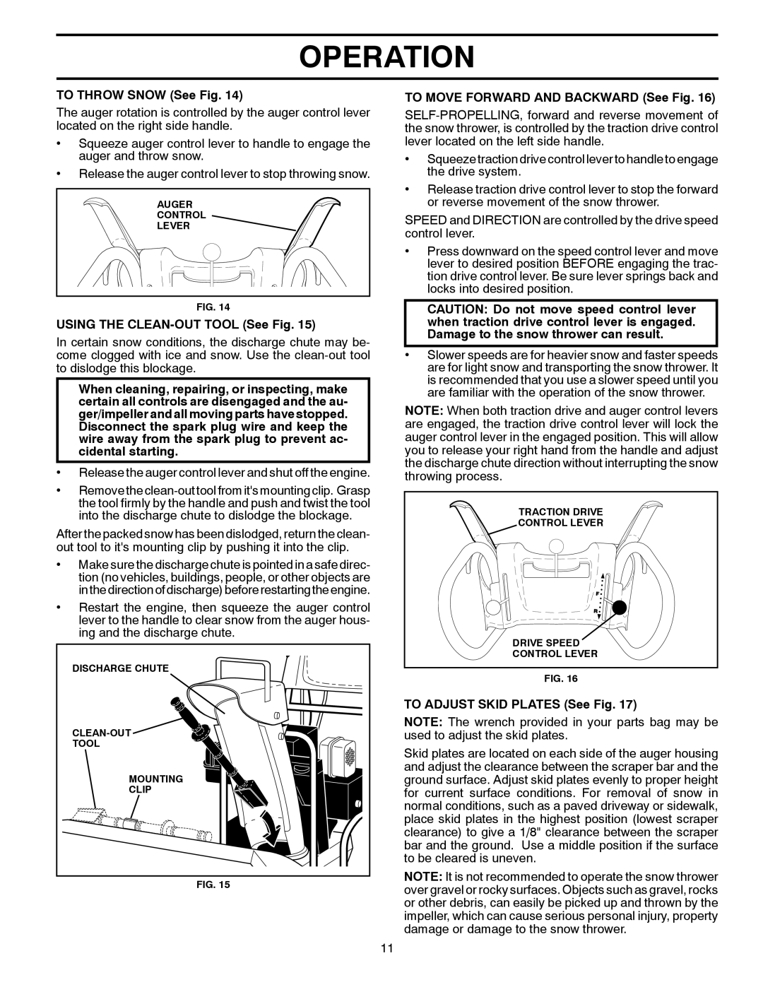 Poulan 96198003001, 435555 To Throw Snow See Fig, Using the CLEAN-OUT Tool See Fig, To Move Forward and Backward See Fig 