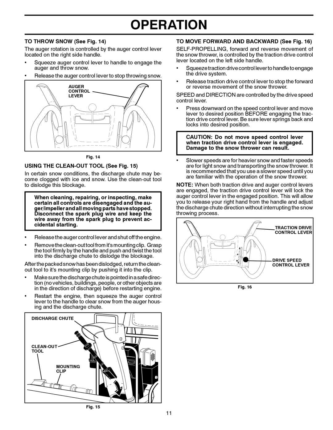 Poulan PP291E27, 435564 To Throw Snow See Fig, Using the CLEAN-OUT Tool See Fig, To Move Forward and Backward See Fig 