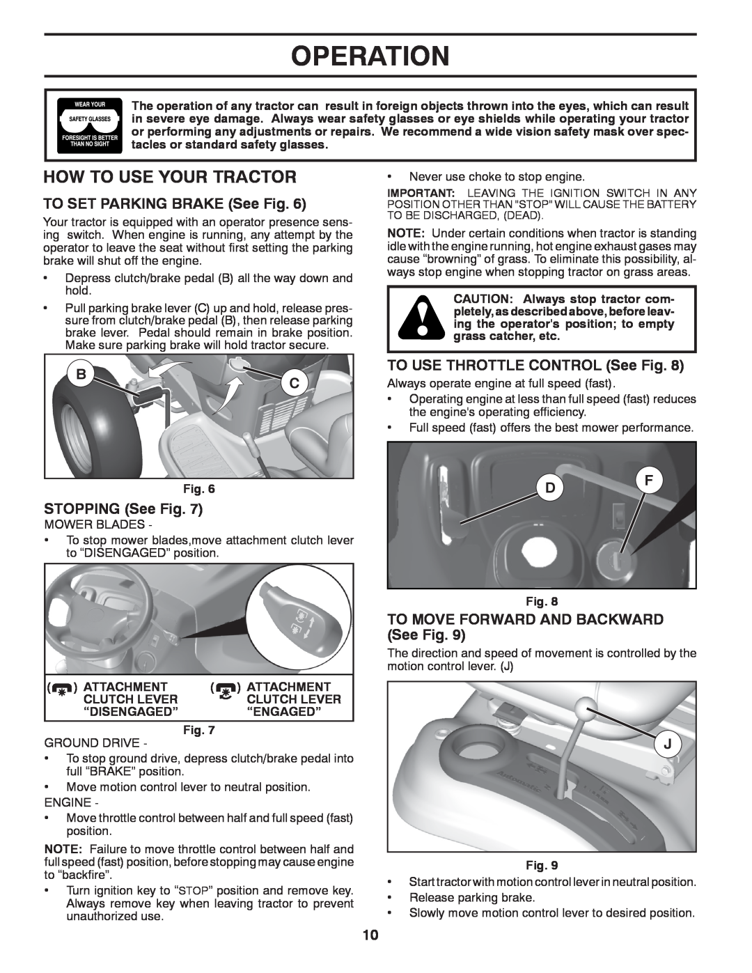 Poulan 435712, 96042007202 manual How To Use Your Tractor, Operation, TO SET PARKING BRAKE See Fig, STOPPING See Fig 