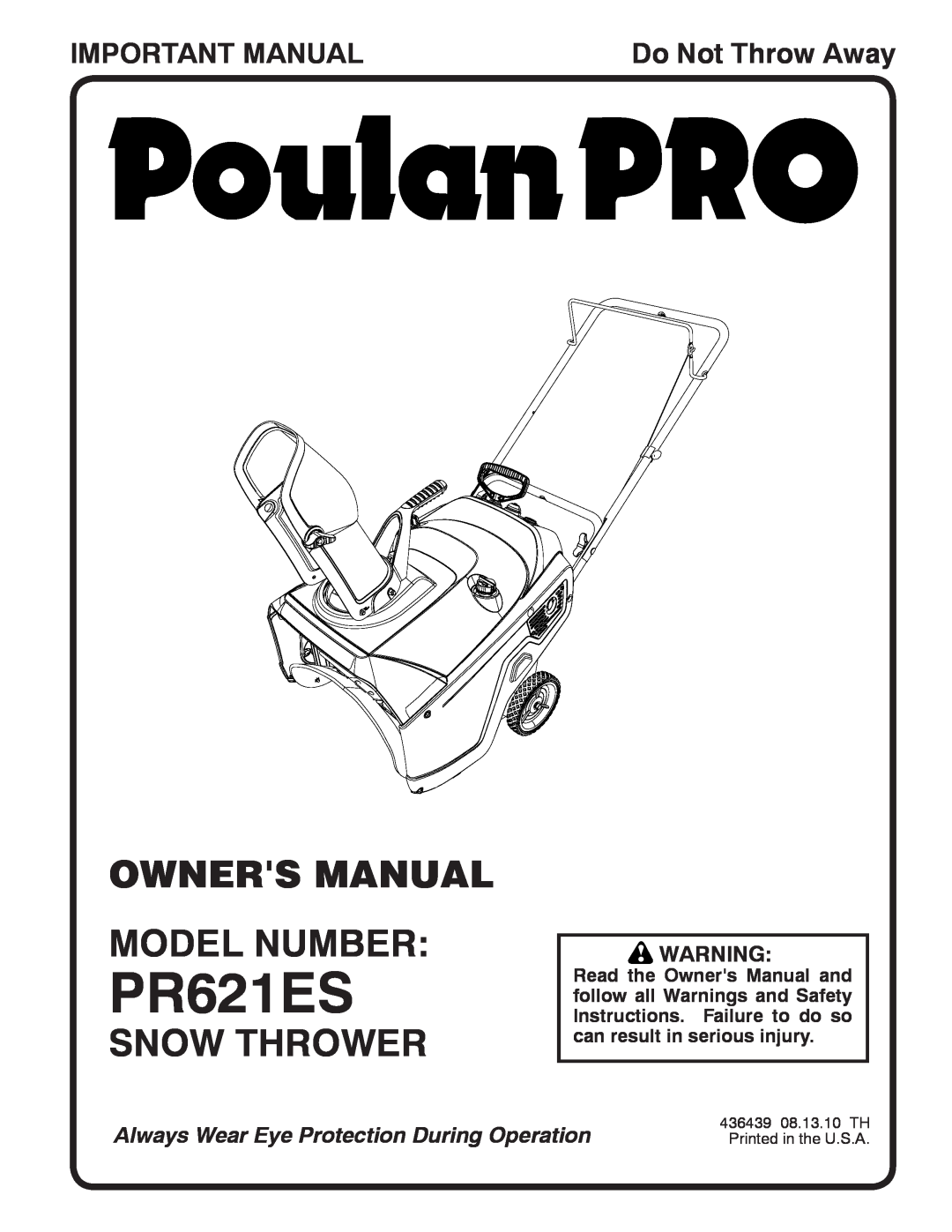 Poulan 96182000400, 436439 owner manual Snow Thrower, Important Manual, PR621ES, Do Not Throw Away 