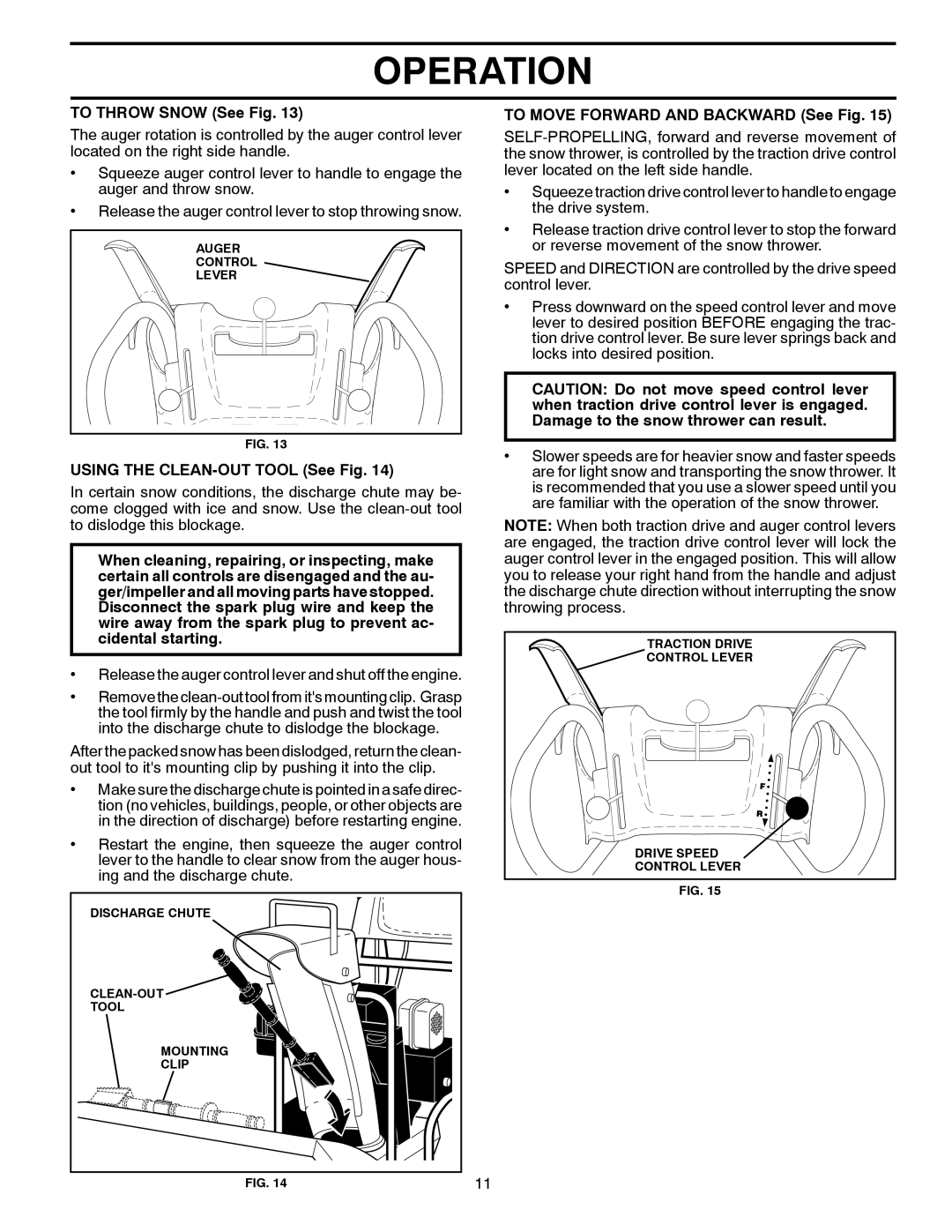 Poulan 96192004302, 437139 To Throw Snow See Fig, Using the CLEAN-OUT Tool See Fig, To Move Forward and Backward See Fig 