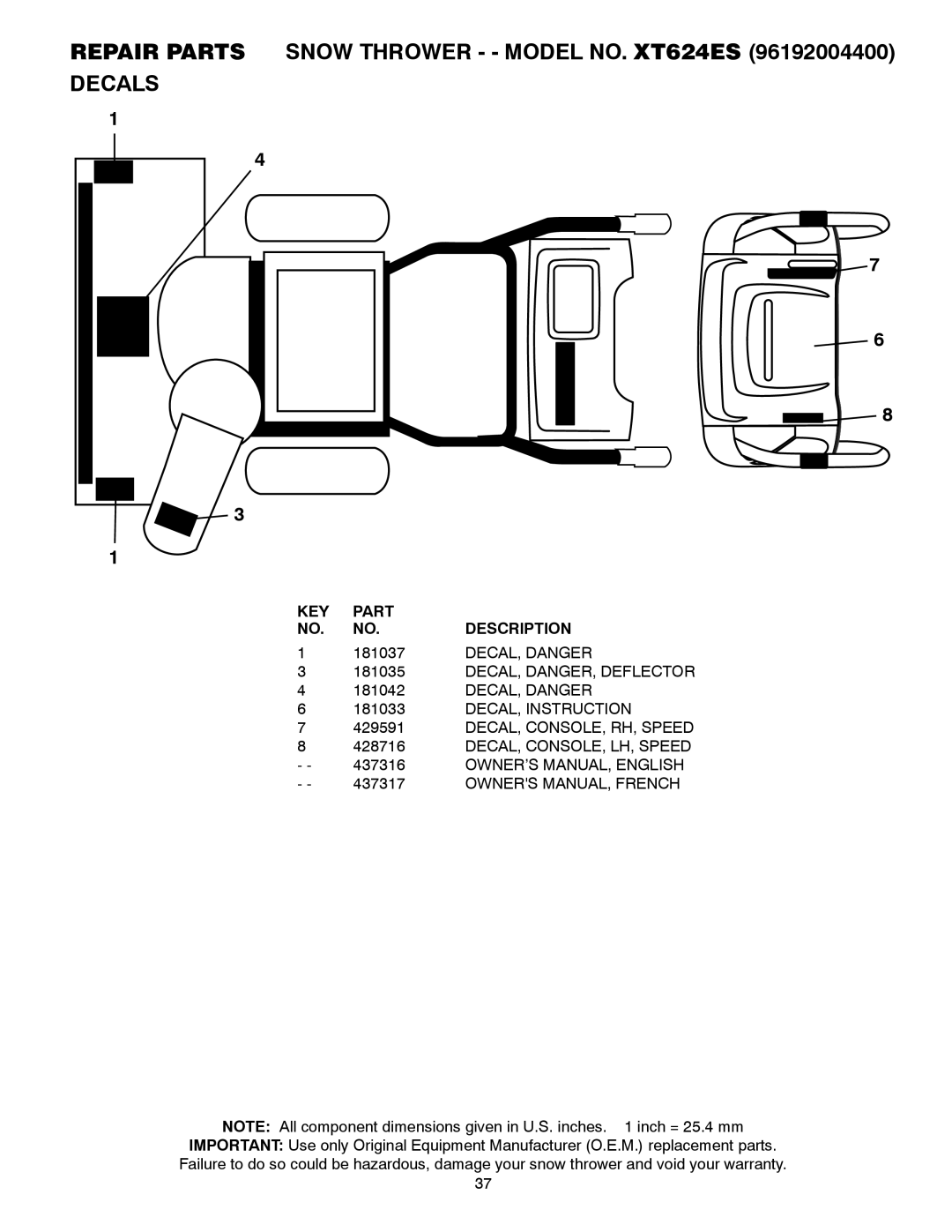 Poulan 96192004400, 437316 owner manual Repair Parts Snow Thrower - Model NO. XT624ES, Decals, 181037, DECAL, Danger 