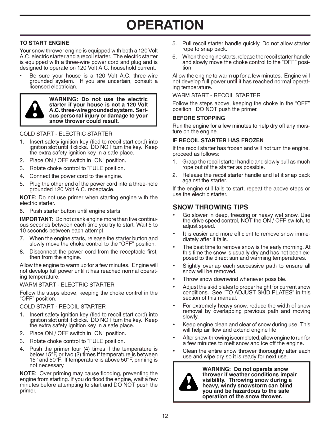 Poulan 437920, 96192004501 owner manual Snow Throwing Tips, To Start Engine, Before Stopping, If Recoil Starter has Frozen 