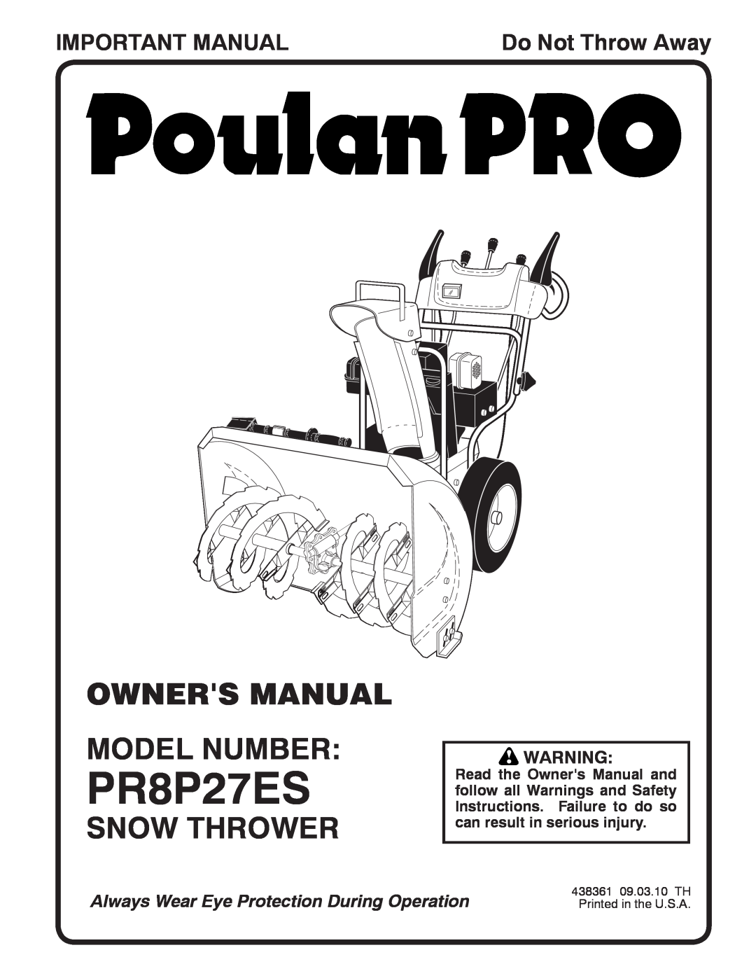 Poulan 96192004600, 438361 owner manual Snow Thrower, Important Manual, PR8P27ES, Do Not Throw Away 