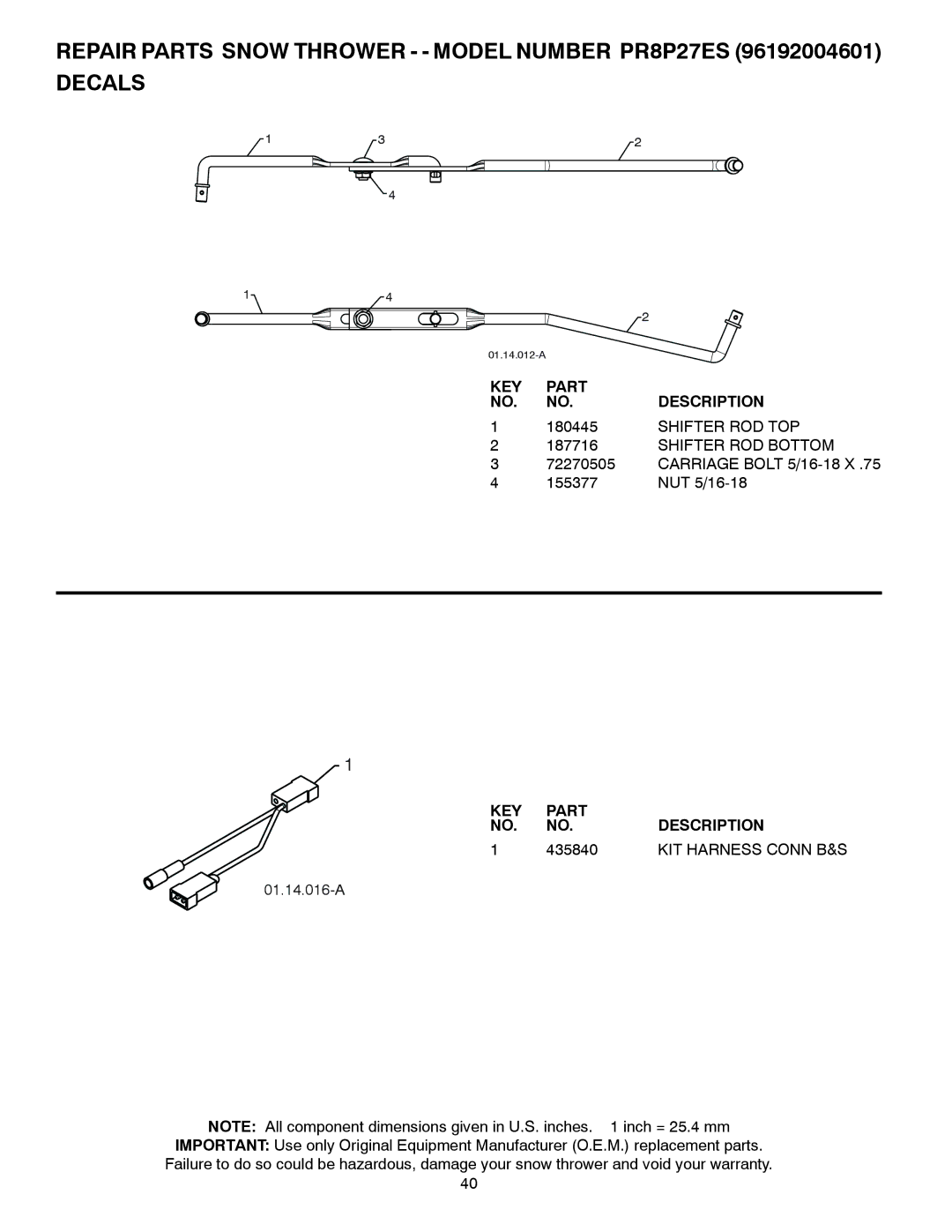 Poulan 438364, 96192004601 owner manual Shifter ROD TOP Shifter ROD Bottom, 435840, KIT Harness Conn B&S 