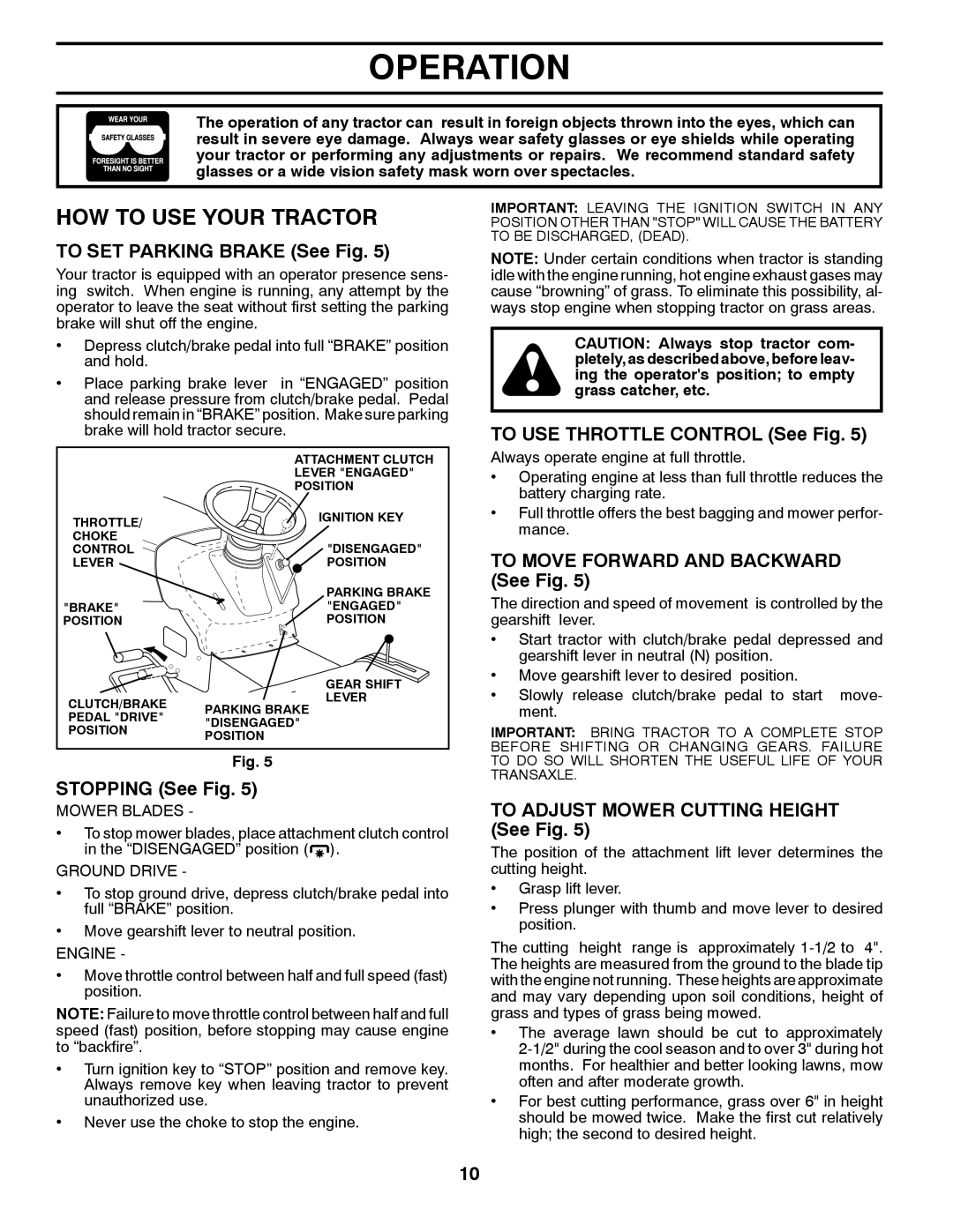 Poulan PO14542LT, 438511, 96012011200 manual HOW to USE Your Tractor 