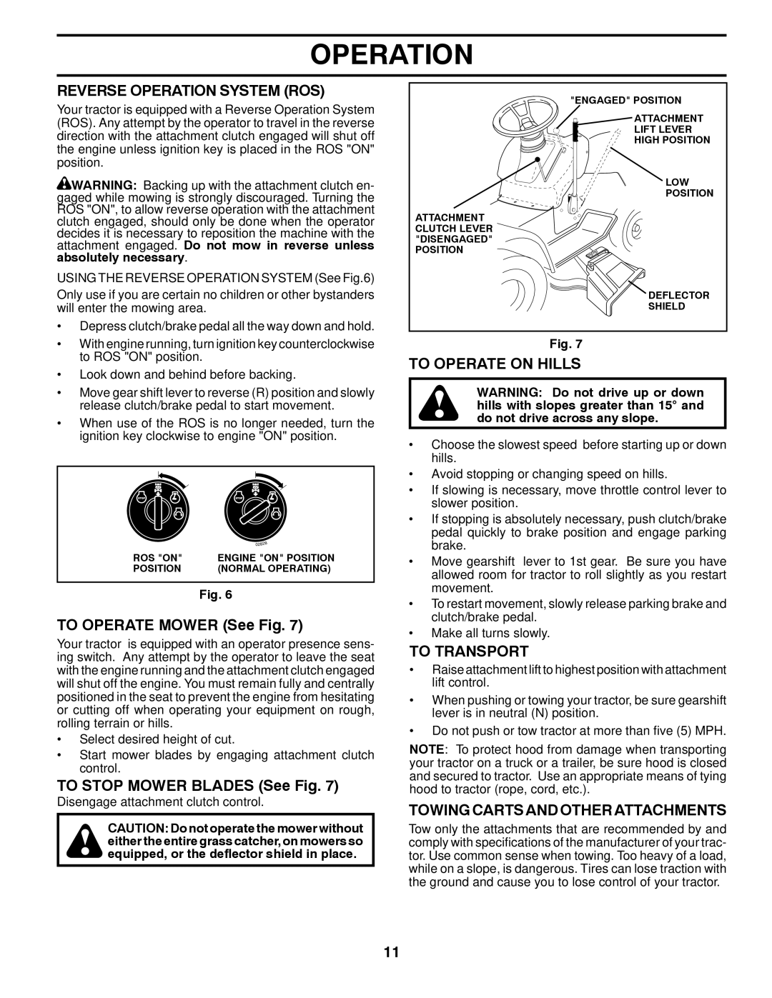 Poulan 96012011200 Reverse Operation System ROS, To Operate on Hills, To Transport, Towing Carts and Other Attachments 