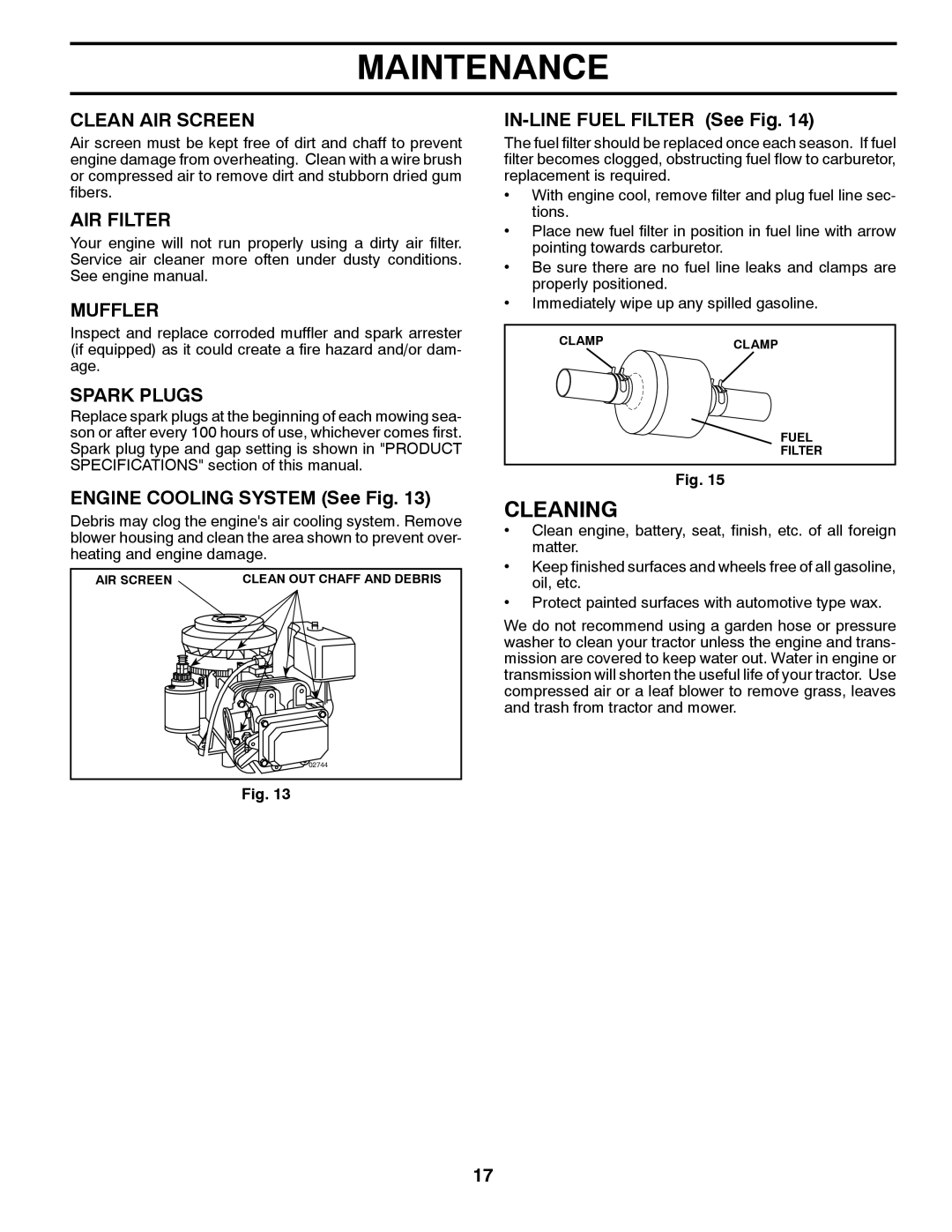 Poulan 96012011200, 438511, PO14542LT manual Cleaning, Clean AIR Screen, AIR Filter, Muffler, Spark Plugs 