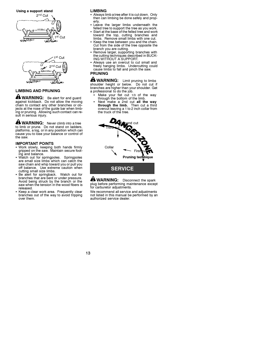 Poulan 530086532 instruction manual Limbing and Pruning Important Points, Using a support stand, Pruning technique 