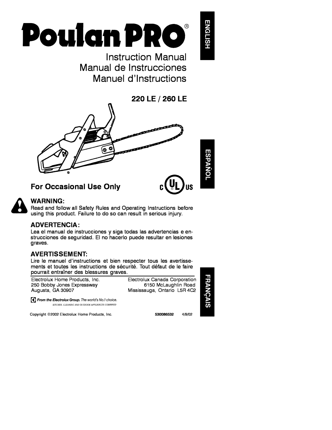 Poulan 530086532 instruction manual 220 LE / 260 LE For Occasional Use Only, Advertencia, Avertissement 